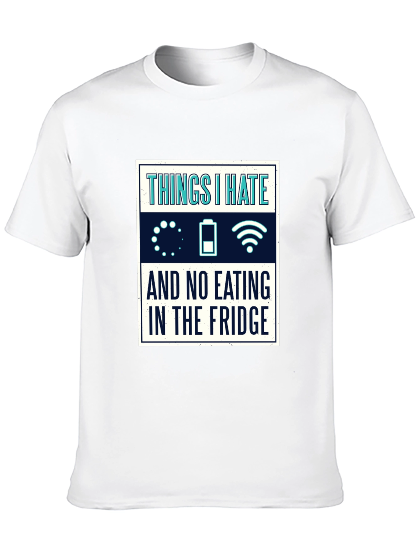 Humorous Things I Hate Graphic T-Shirt