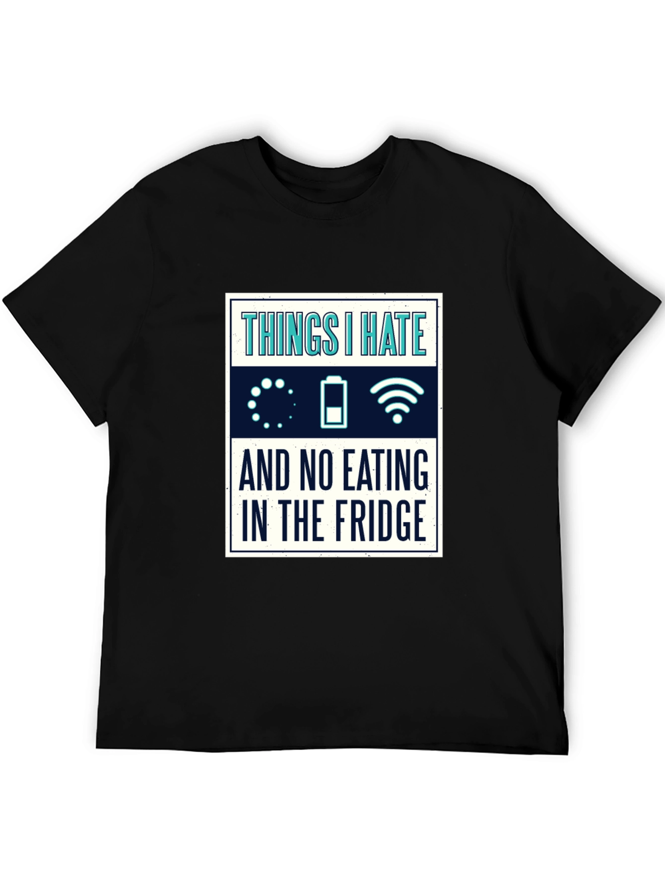 Humorous Things I Hate Graphic T-Shirt