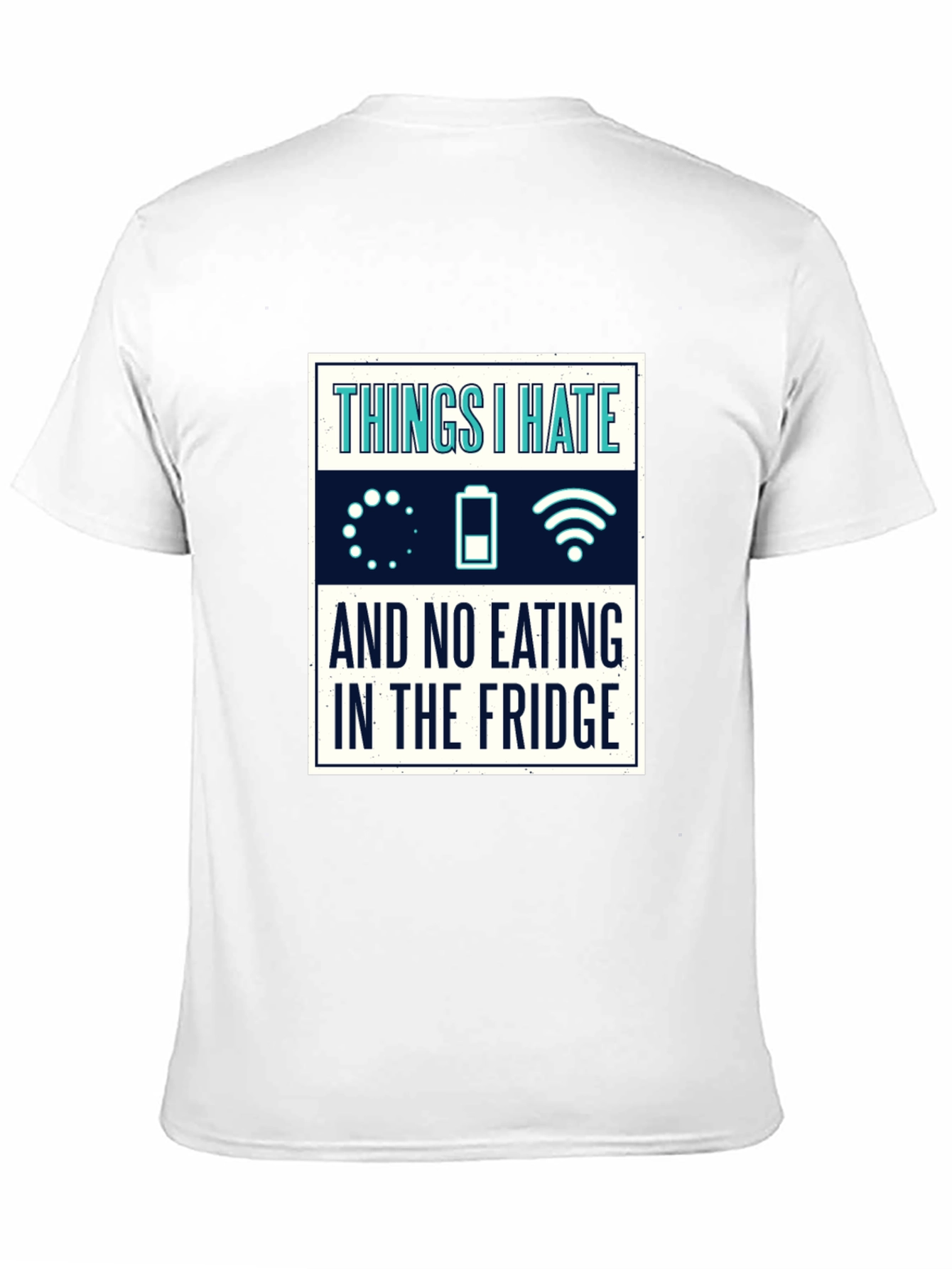 Humorous Things I Hate Graphic T-Shirt