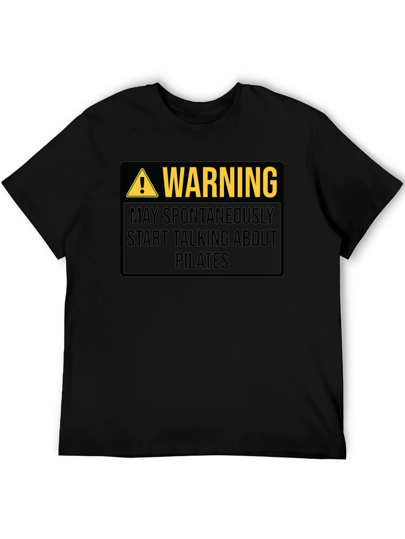 Warning: May Spontaneously Talk About Pilates T-Shirt