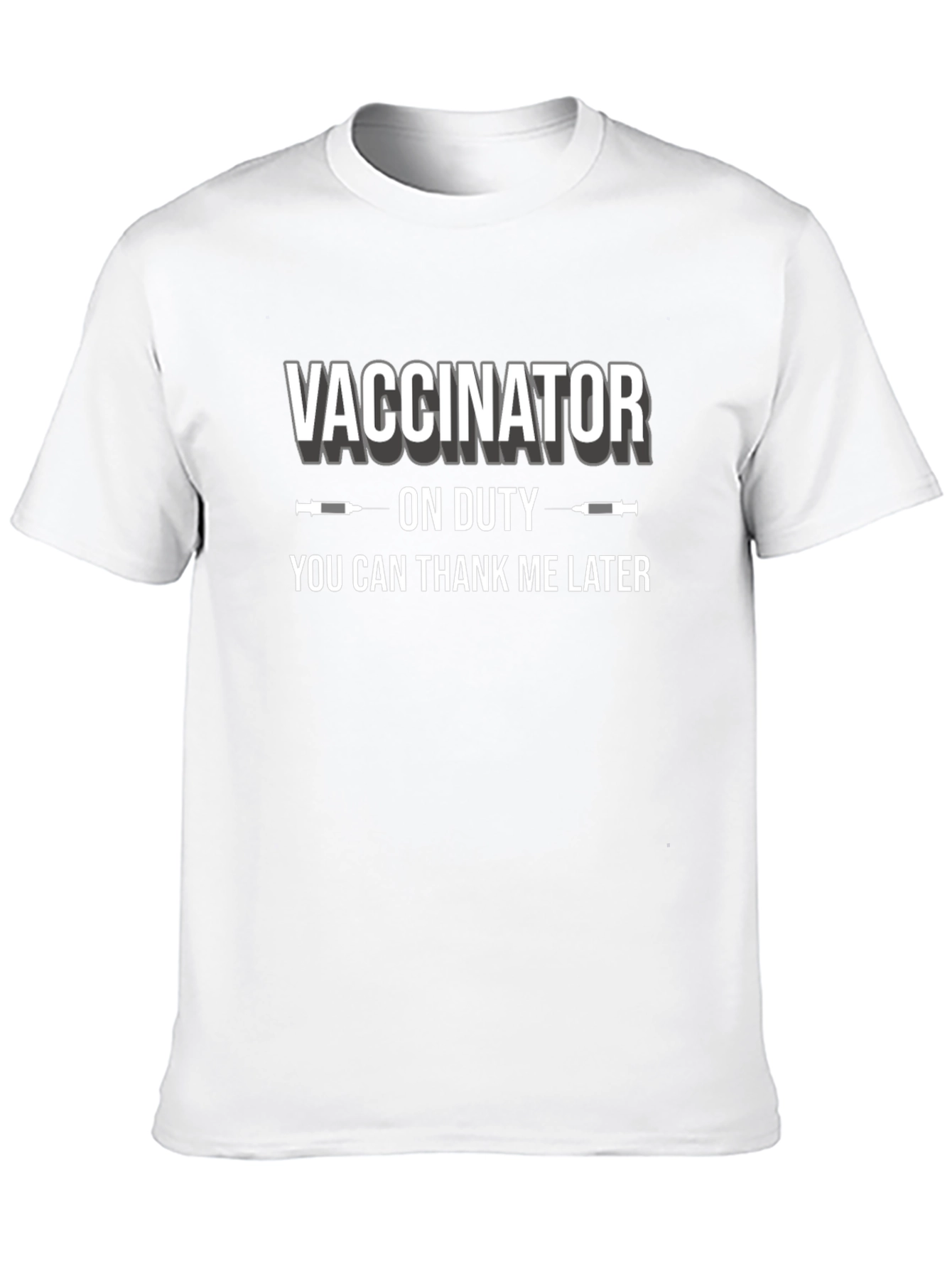Vaccinator On Duty T-Shirt