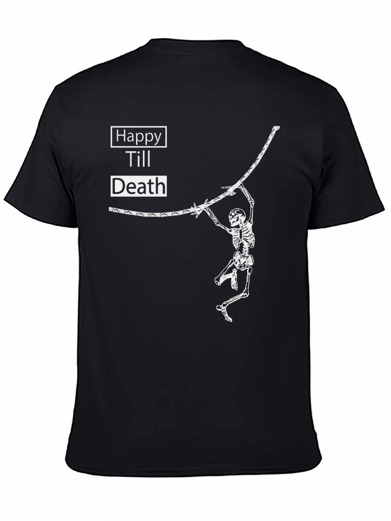 Happy Till Death Skeleton T-Shirt - Black Graphic Tee