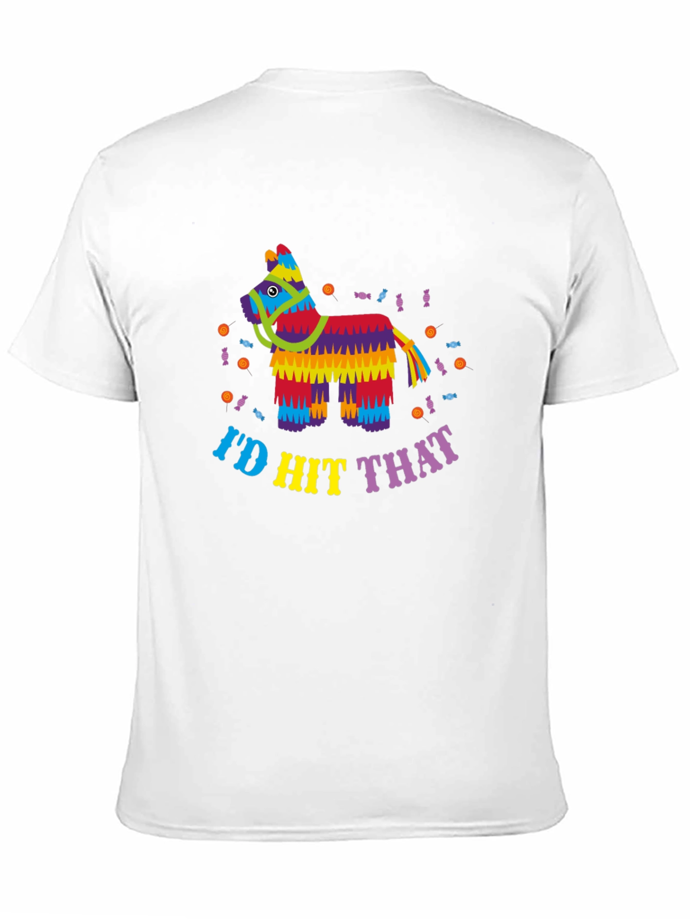 Id Hit That Piñata Humor T-Shirt