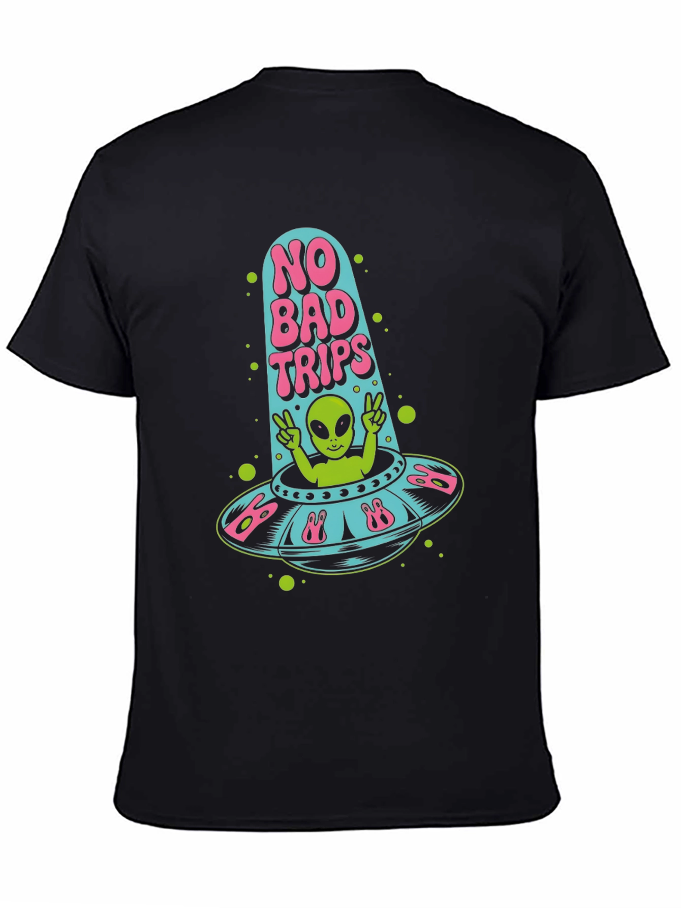 No Bad Trips Alien UFO T-Shirt