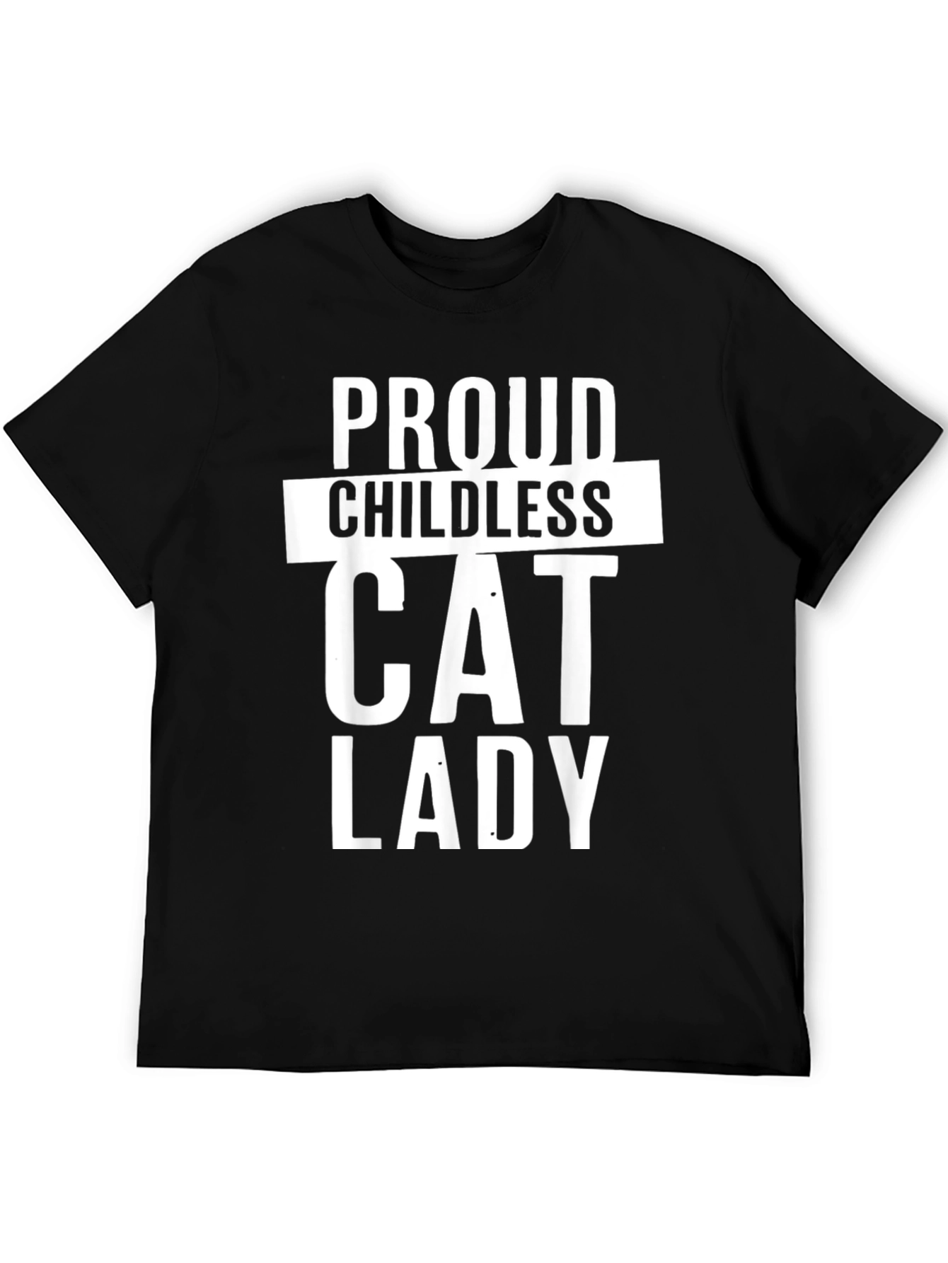 Proud Childless Cat Lady T-Shirt