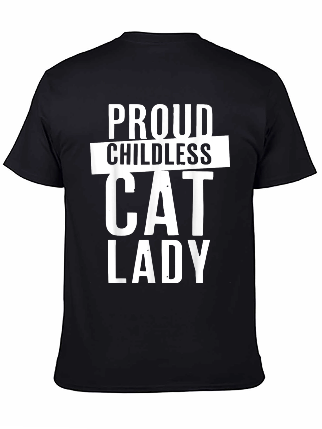 Proud Childless Cat Lady T-Shirt