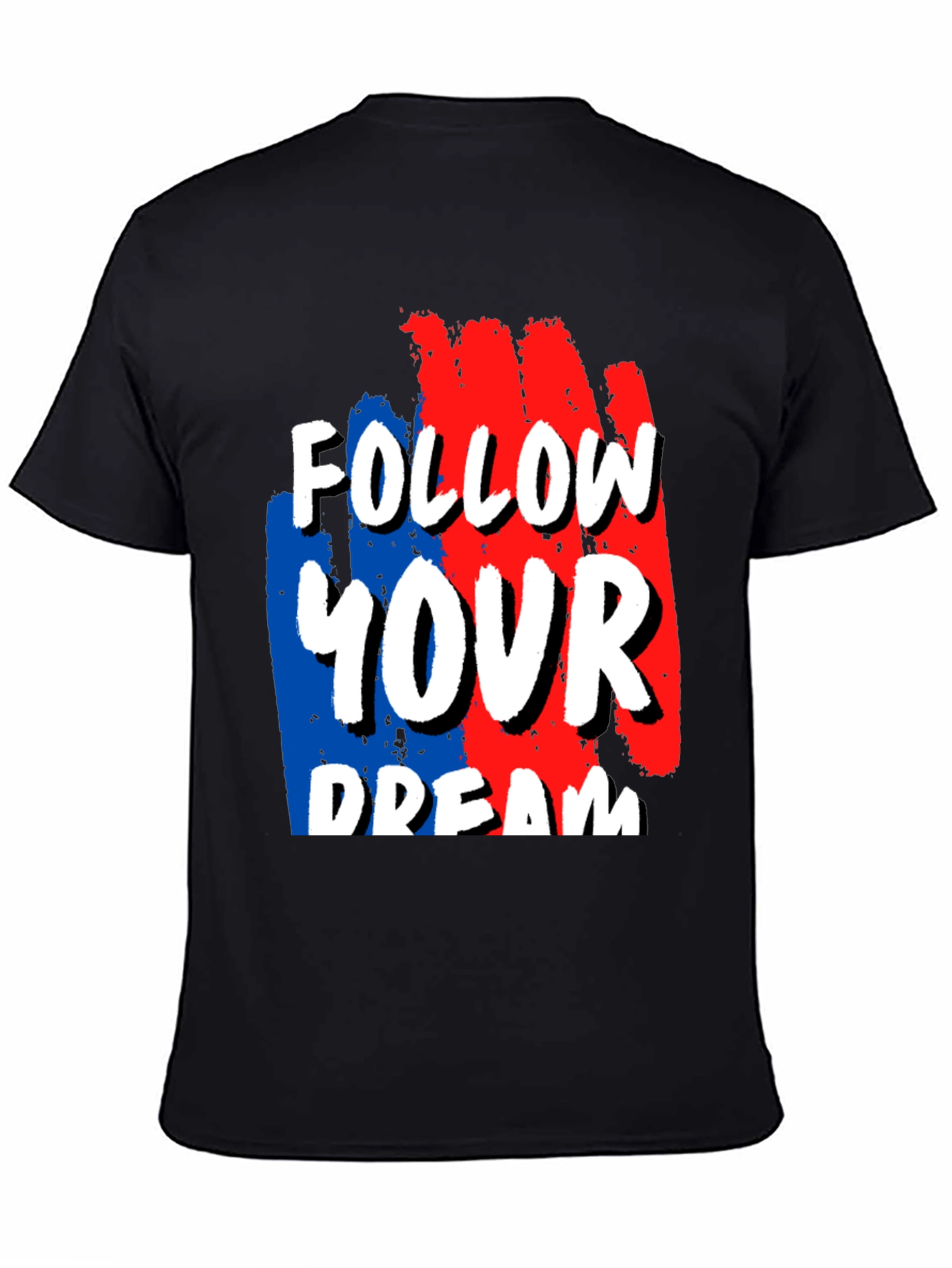 Follow Your Dream T-Shirt Motivational Graphic Tee