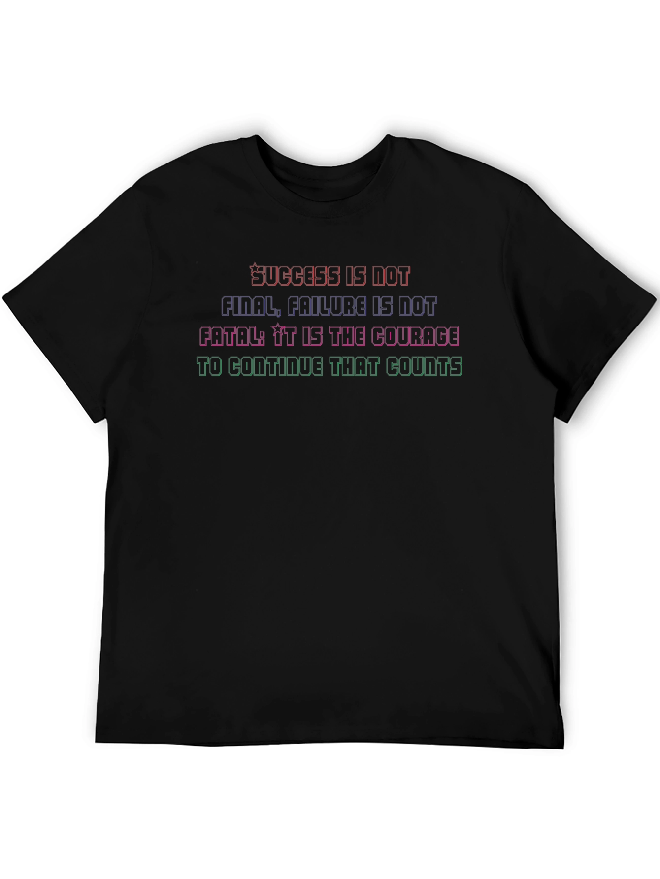 Motivational Courage Graphic Tee - Success Quote T-Shirt