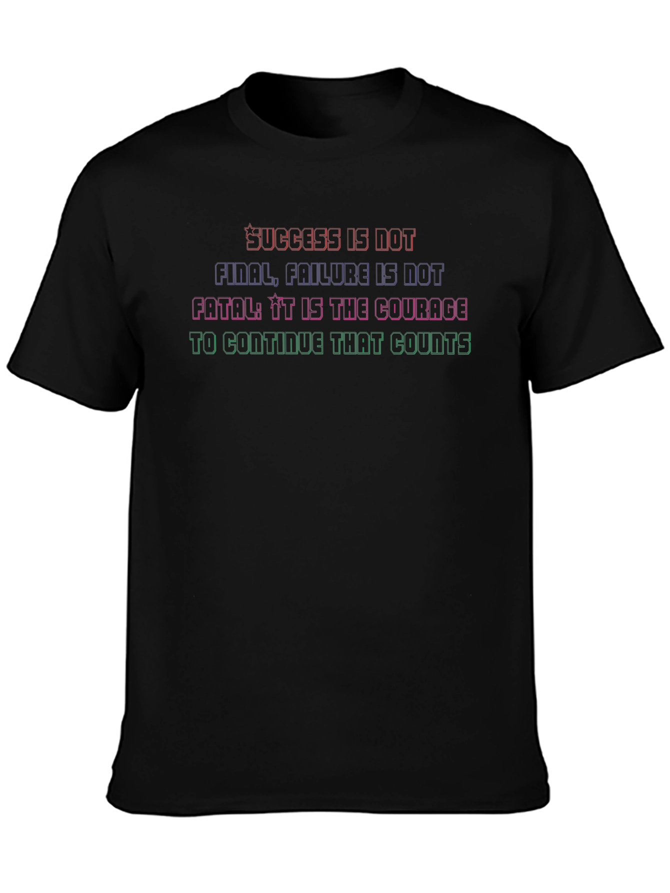 Motivational Courage Graphic Tee - Success Quote T-Shirt