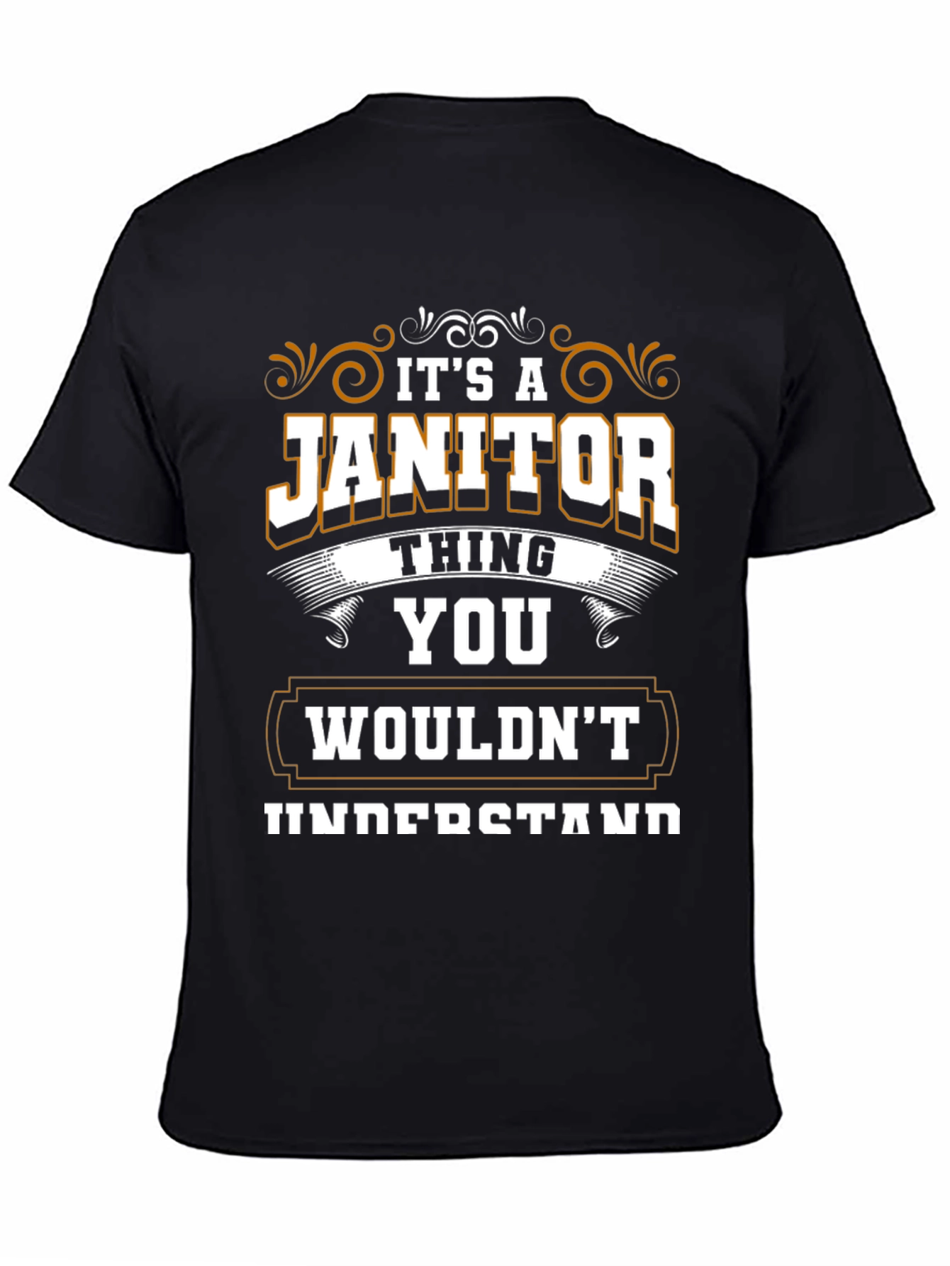 Its a Janitor Thing T-Shirt