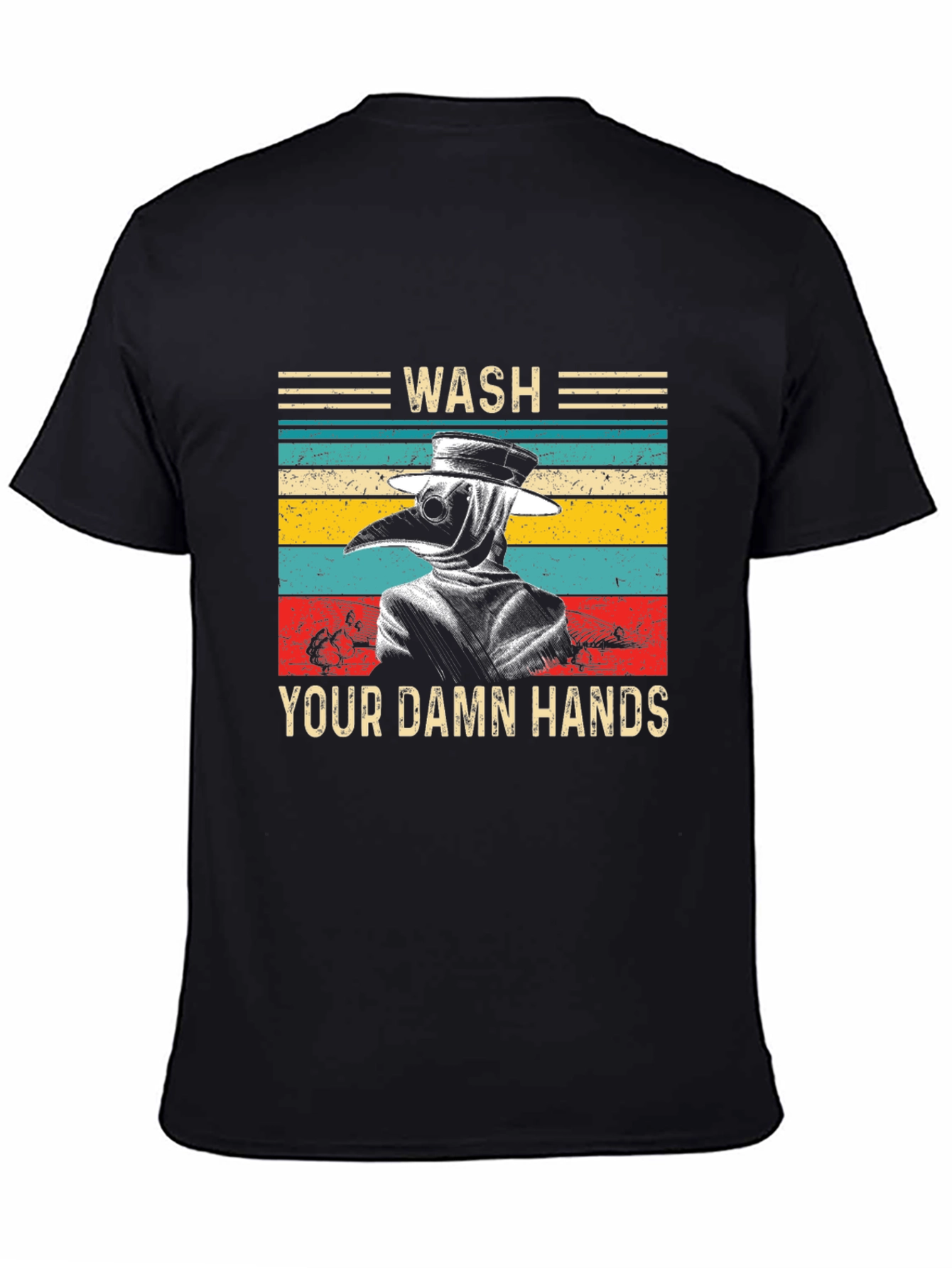 Wash Your Damn Hands Plague Doctor T-Shirt