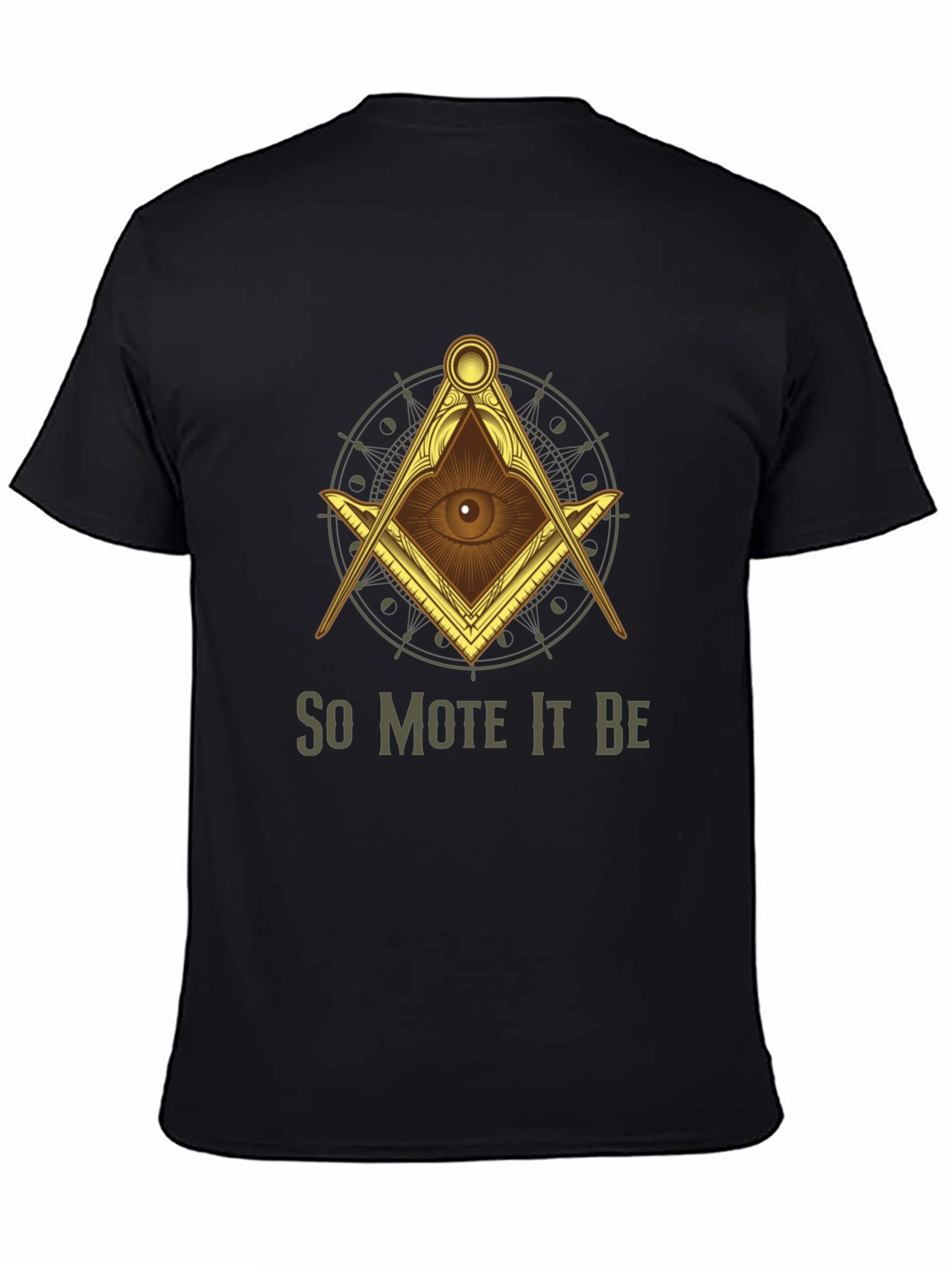 So Mote It Be Masonic T-Shirt