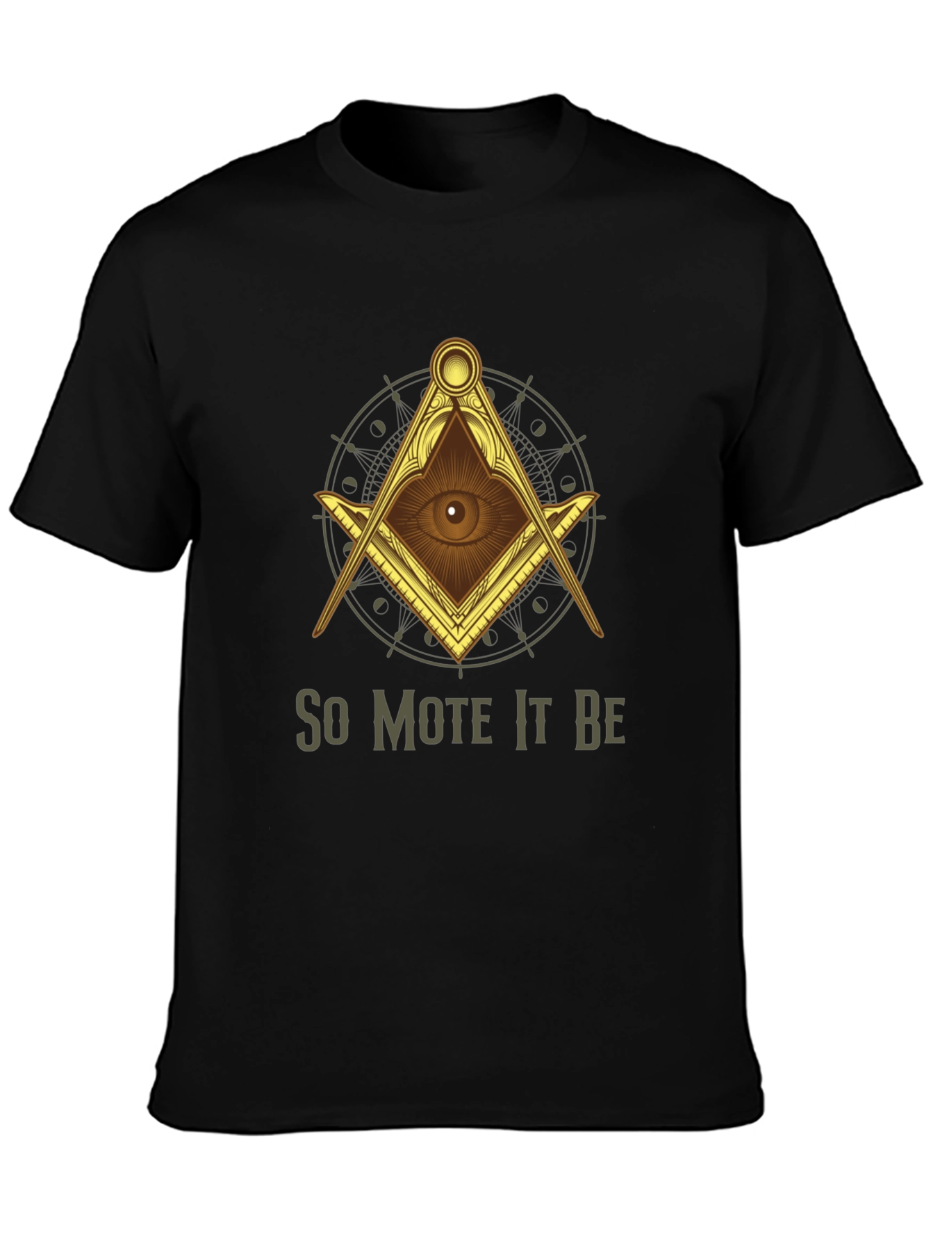 So Mote It Be Masonic T-Shirt