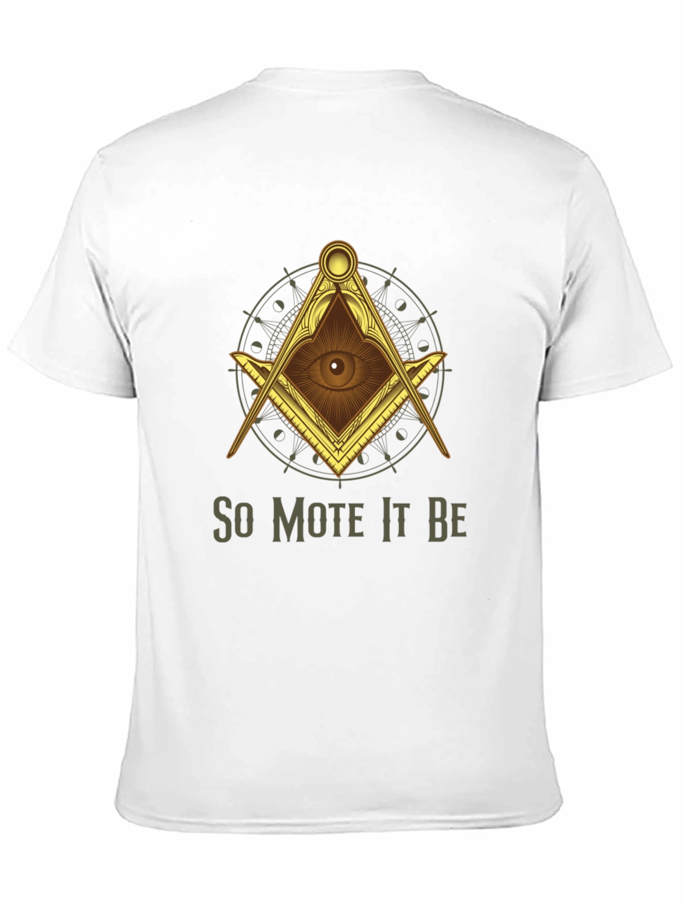 So Mote It Be Masonic T-Shirt