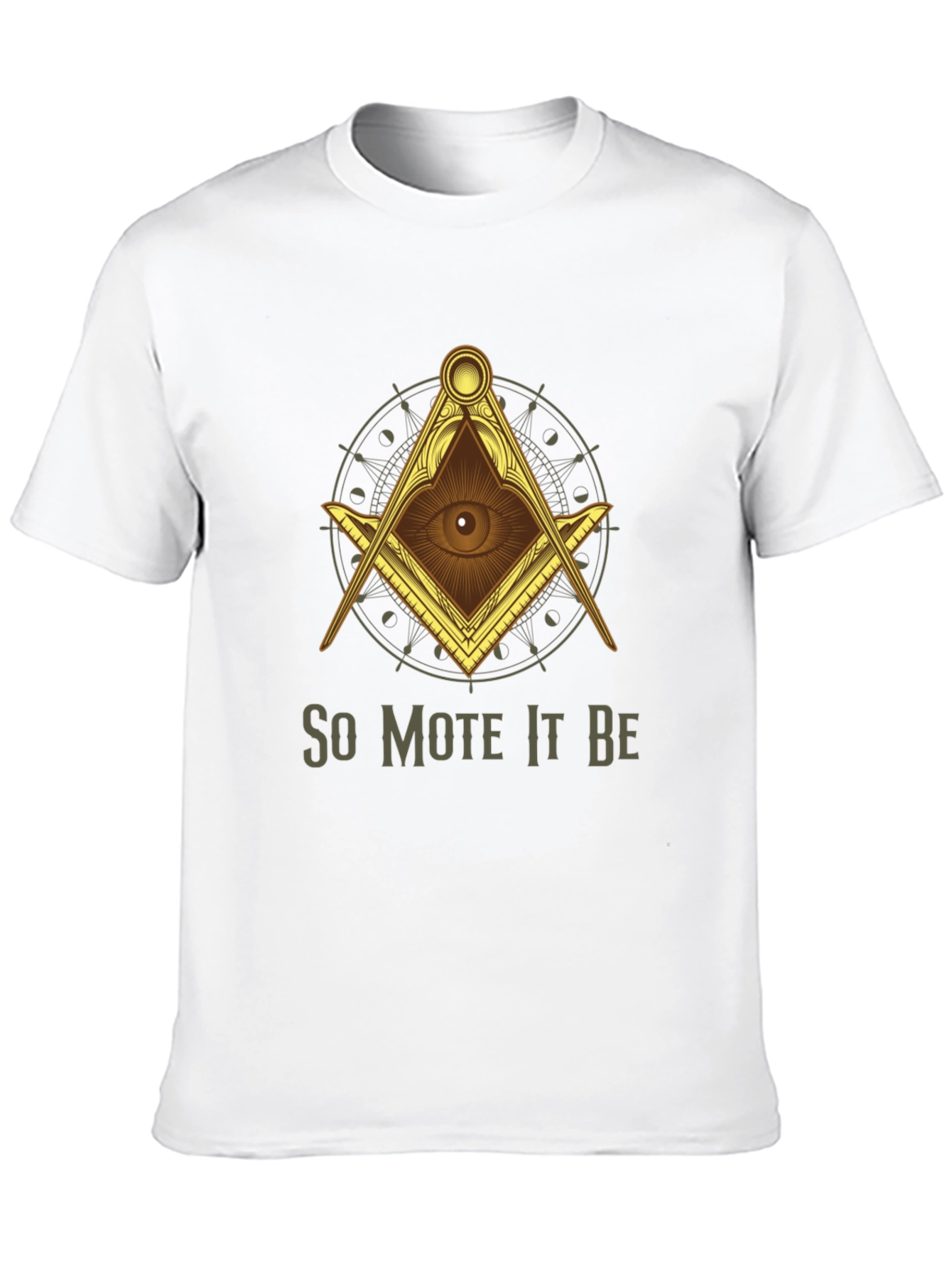 So Mote It Be Masonic T-Shirt
