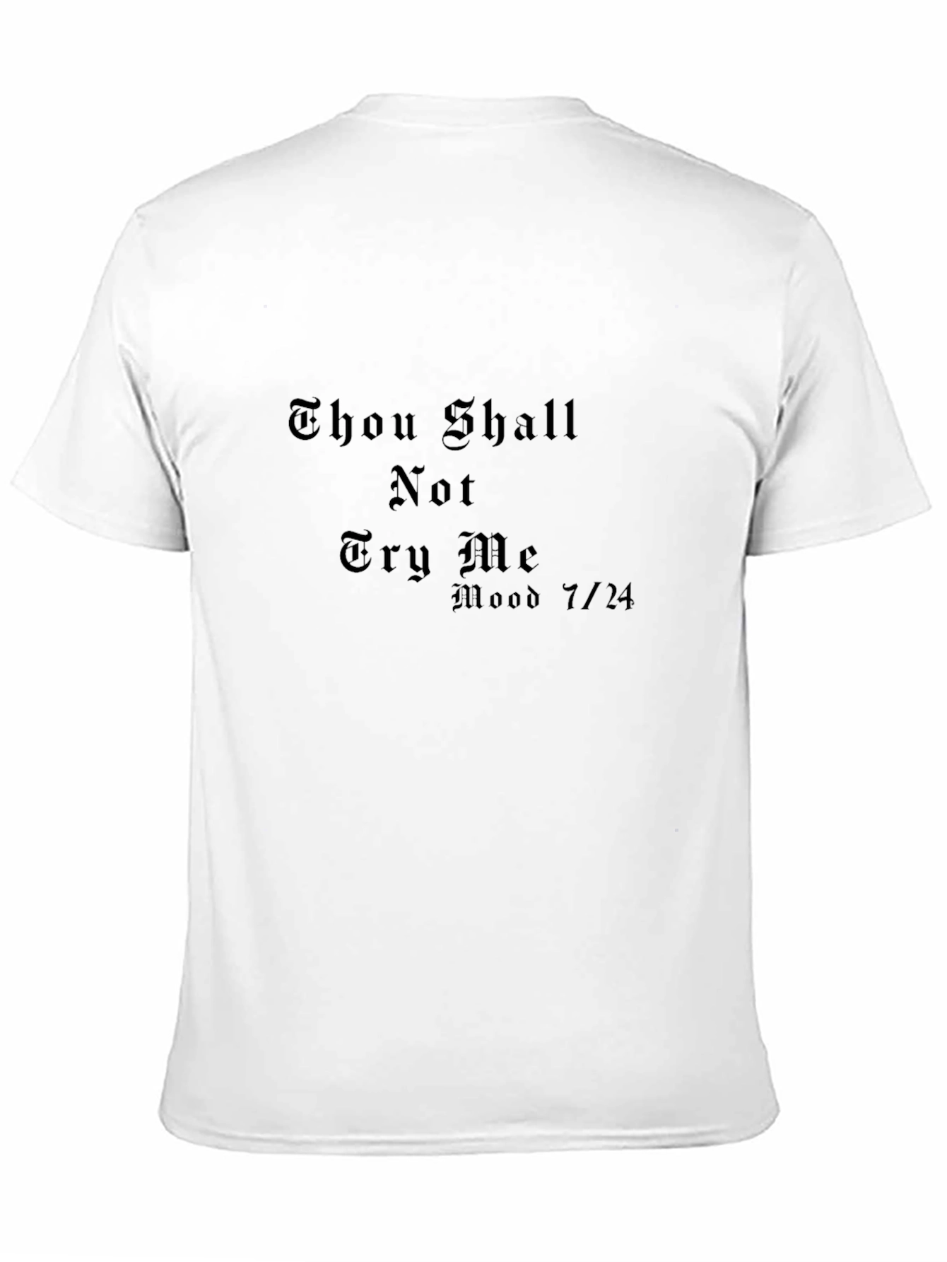 Thou Shalt Not Try Me T-Shirt
