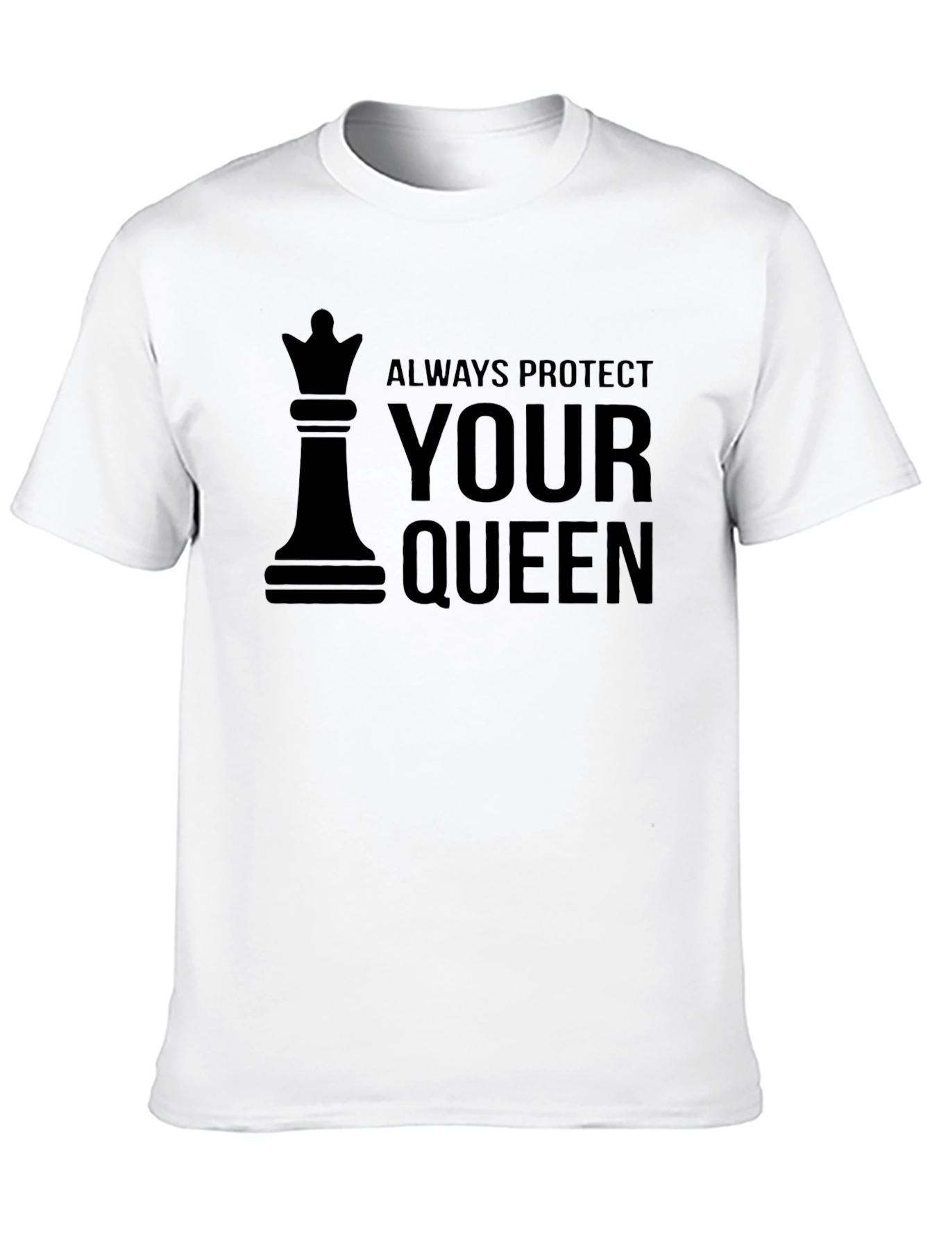 Always Protect Your Queen Chess T-Shirt