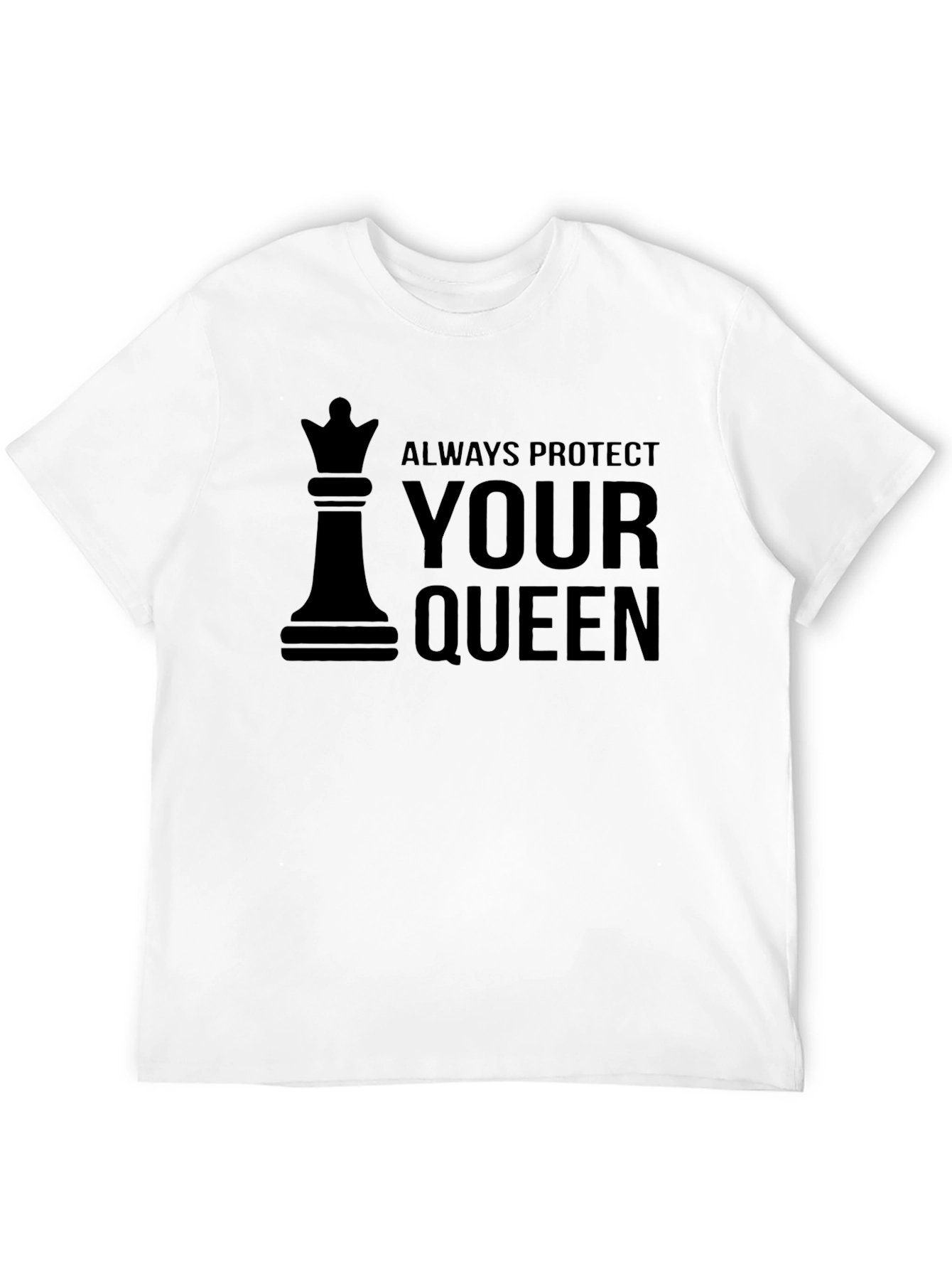 Always Protect Your Queen Chess T-Shirt