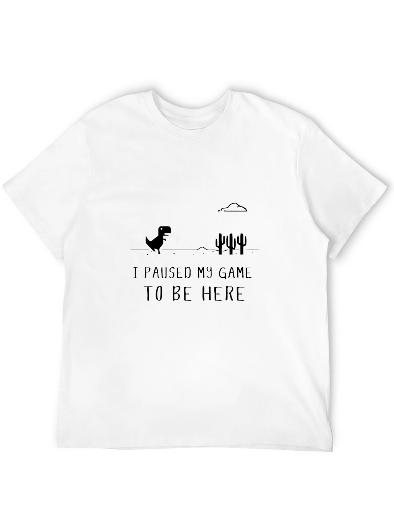 I Paused My Game T-Shirt - Gamer Humor