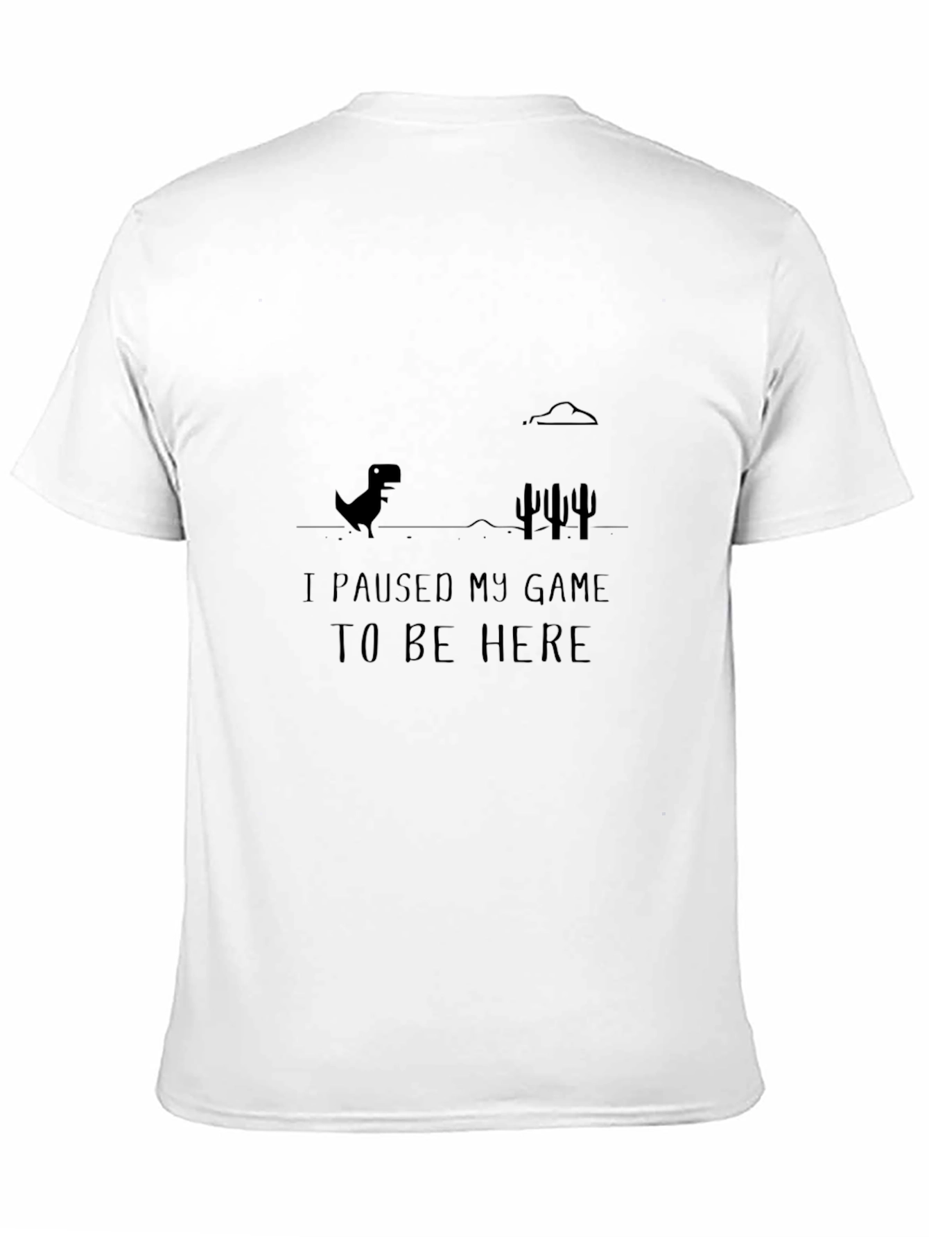 I Paused My Game T-Shirt - Gamer Humor