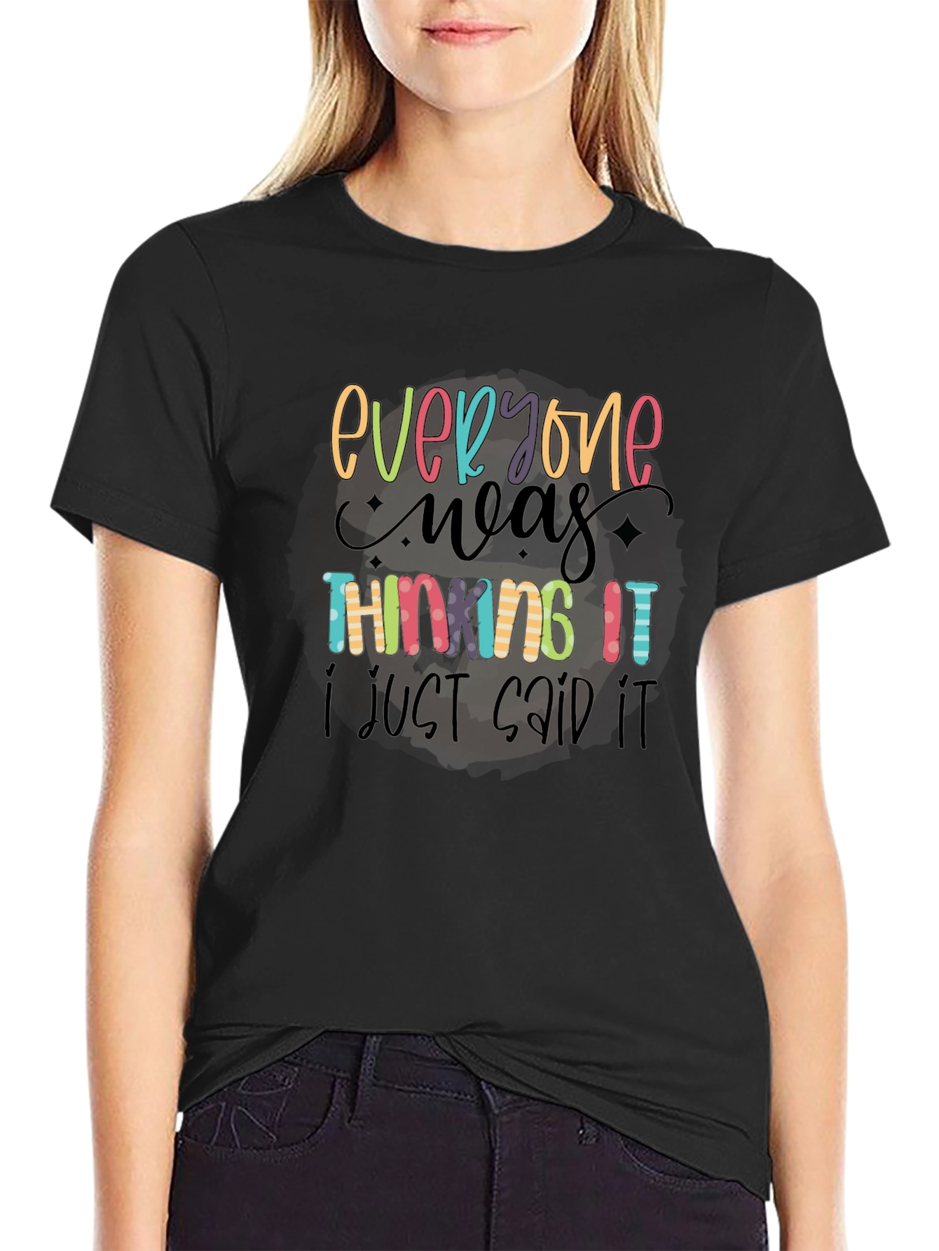 Everyone Was Thinking It Black Graphic Tee