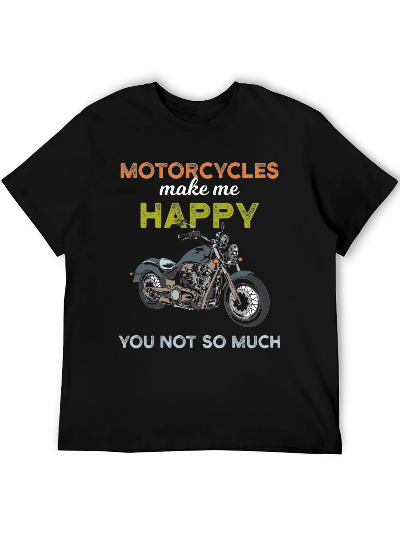 Motorcycles Make Me Happy Graphic Tee