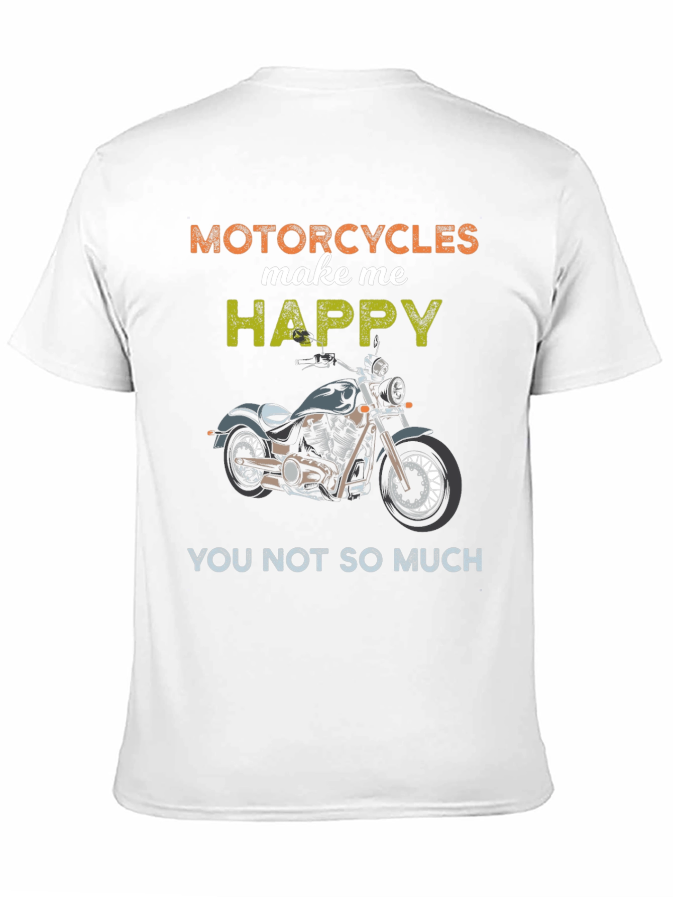 Motorcycles Make Me Happy Graphic Tee