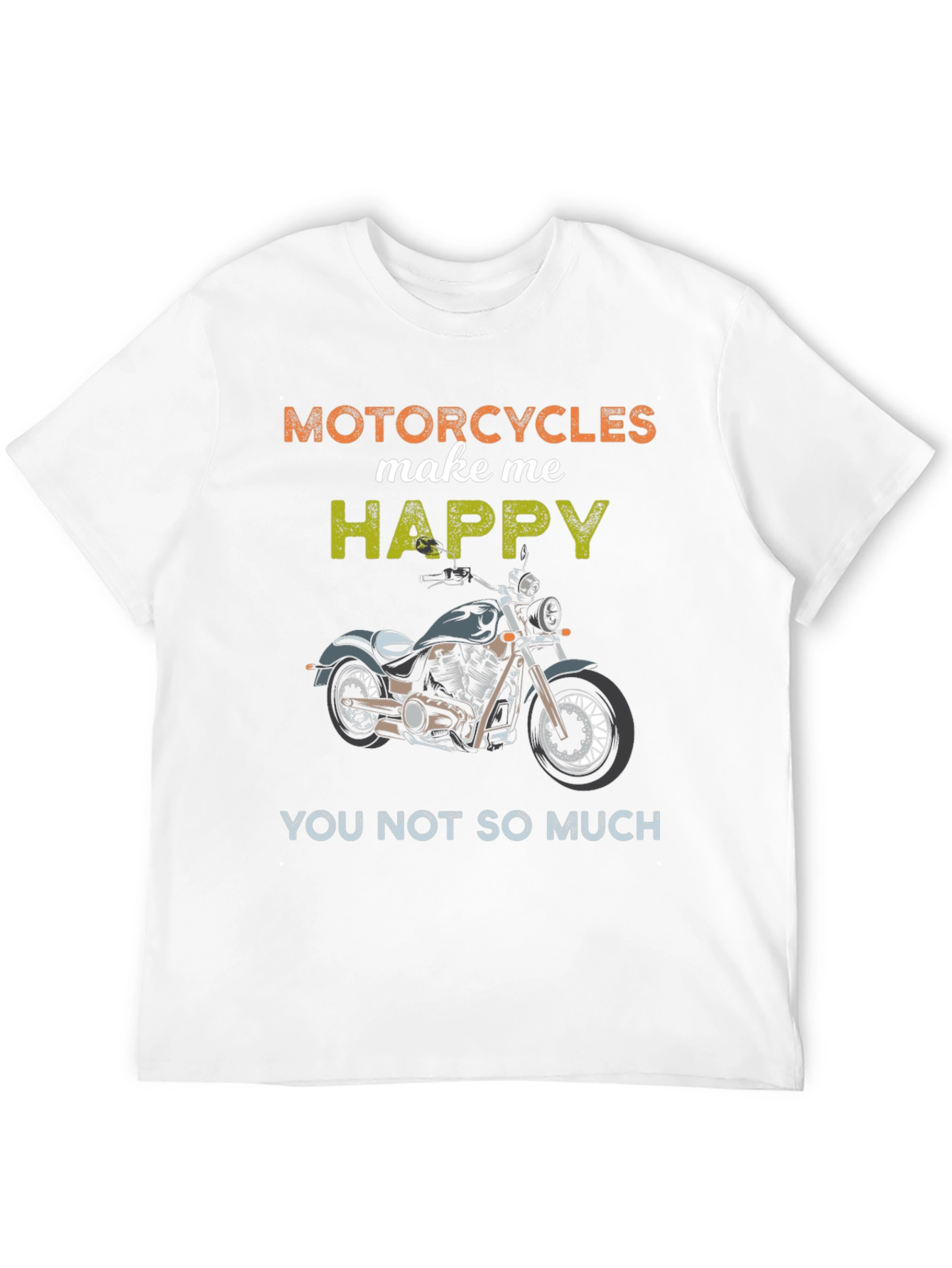 Motorcycles Make Me Happy Graphic Tee