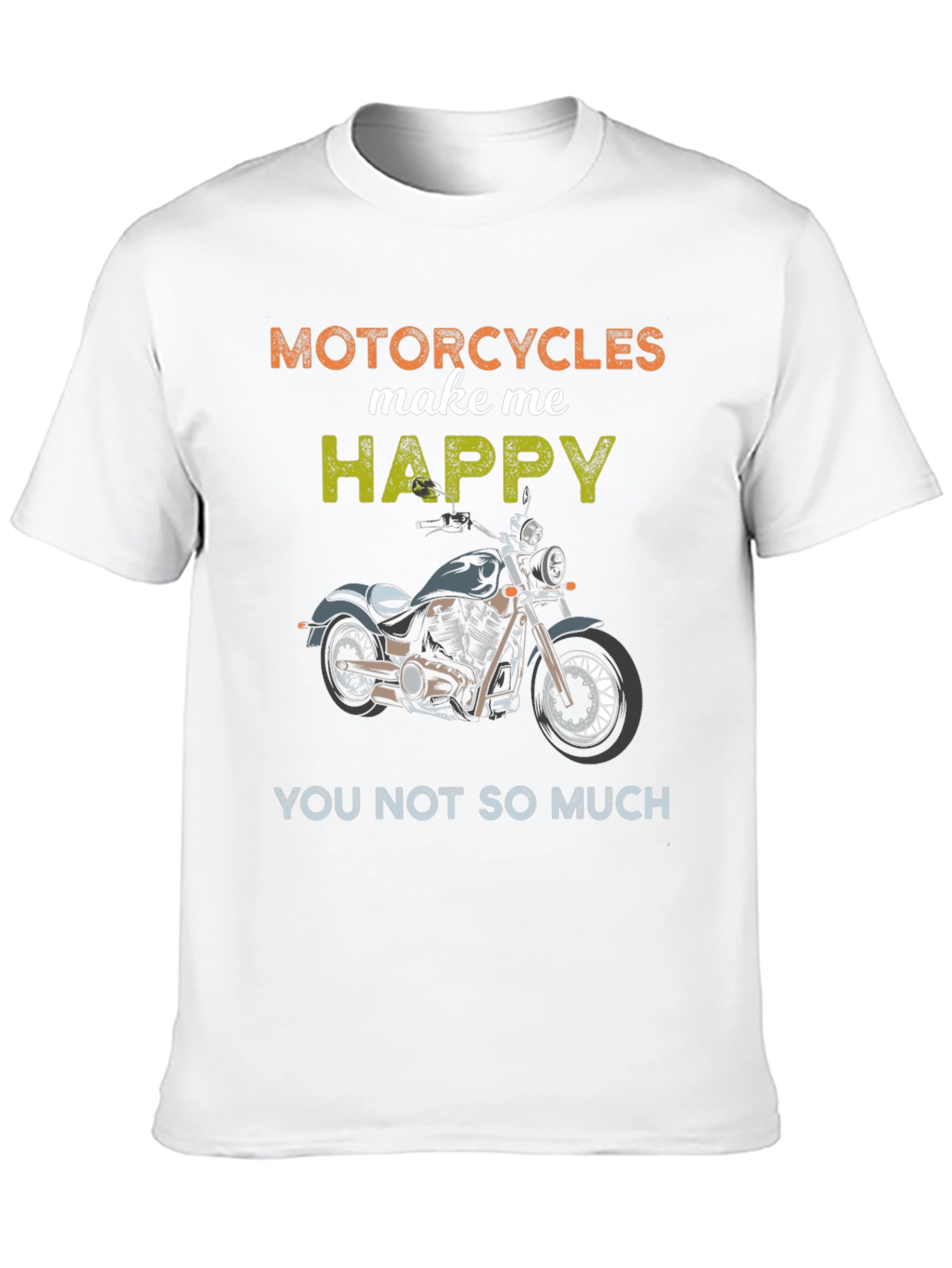 Motorcycles Make Me Happy Graphic Tee