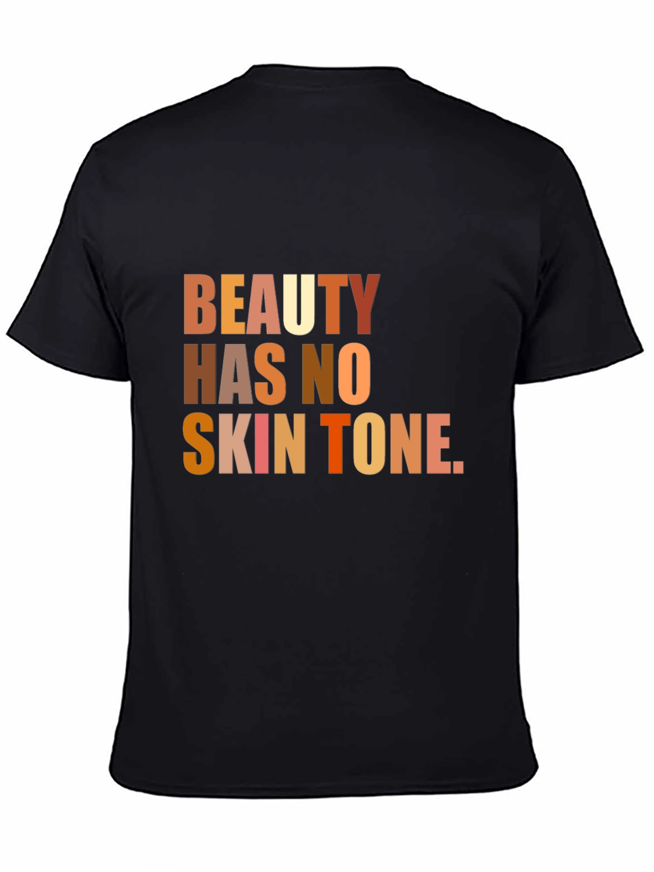 Beauty Has No Skin Tone Graphic T-Shirt - Black