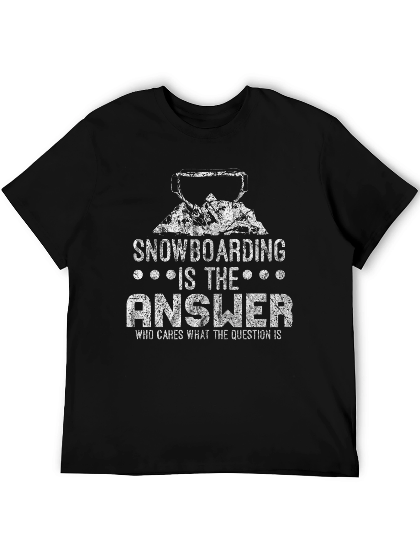 Snowboarding is the Answer T-Shirt