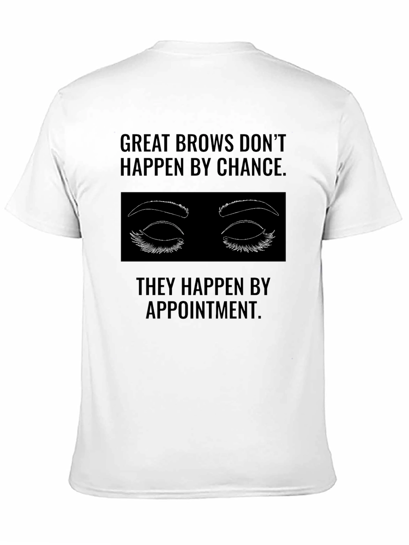 Great Brows T-Shirt - Appointment Only