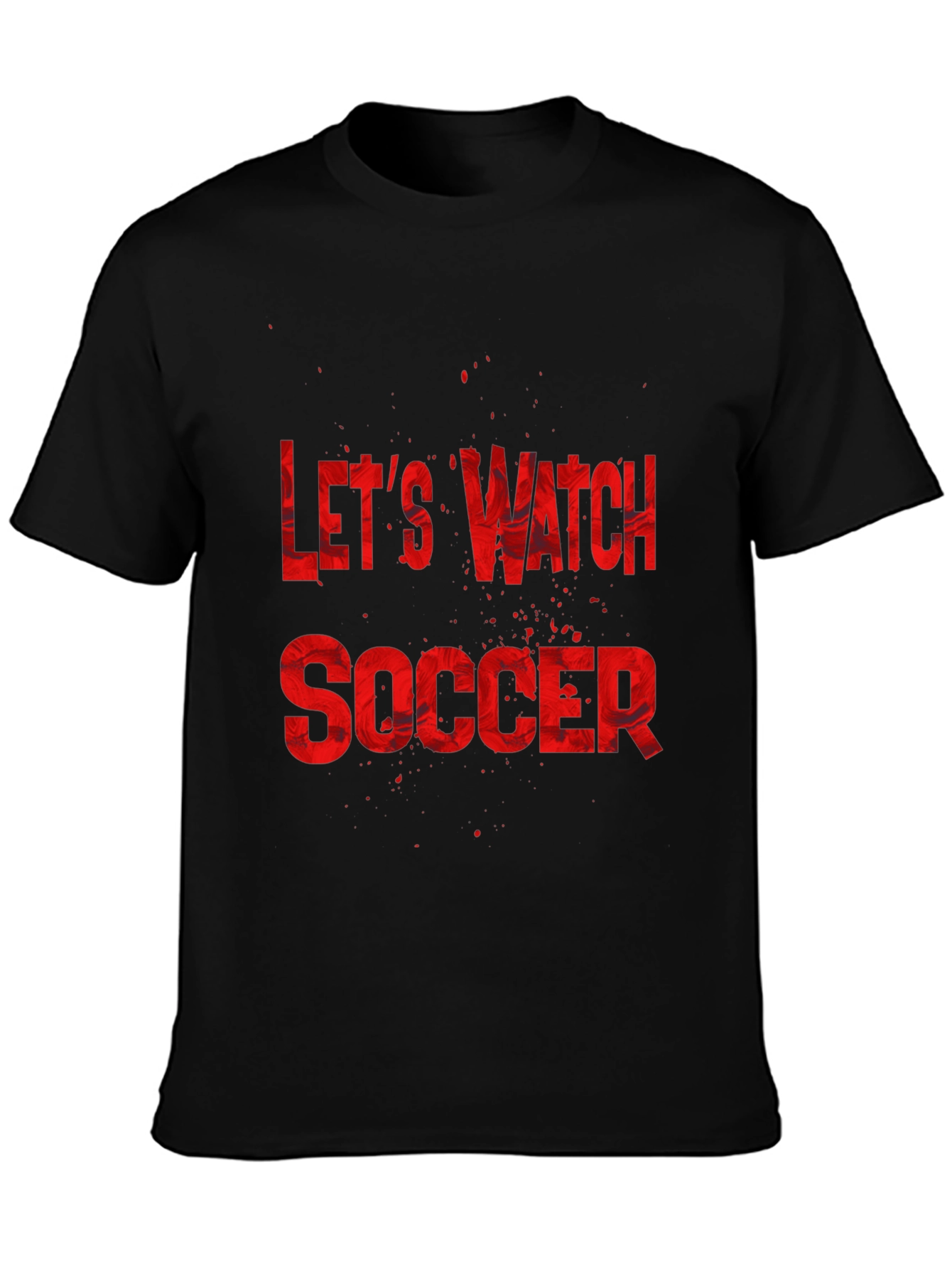 Lets Watch Soccer Graphic Tee - Black T-Shirt