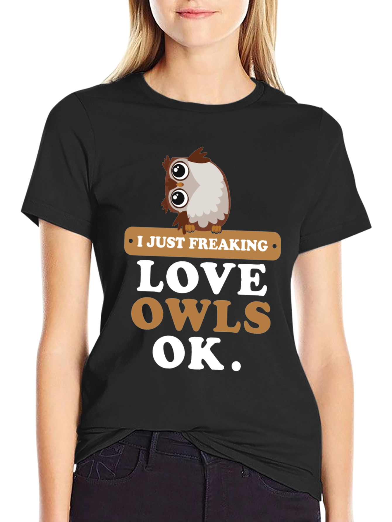 I Just Freaking Love Owls Graphic T-Shirt
