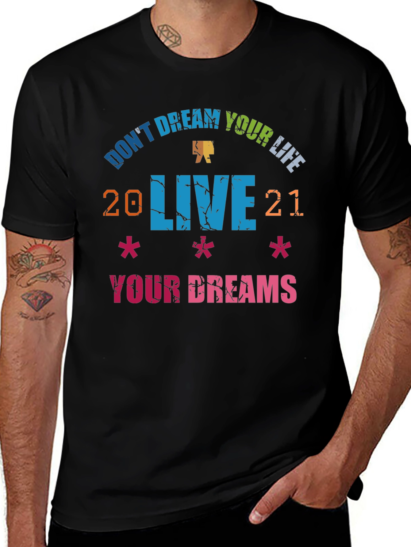 Dont Dream Your Life Live Your Dreams Graphic Tee