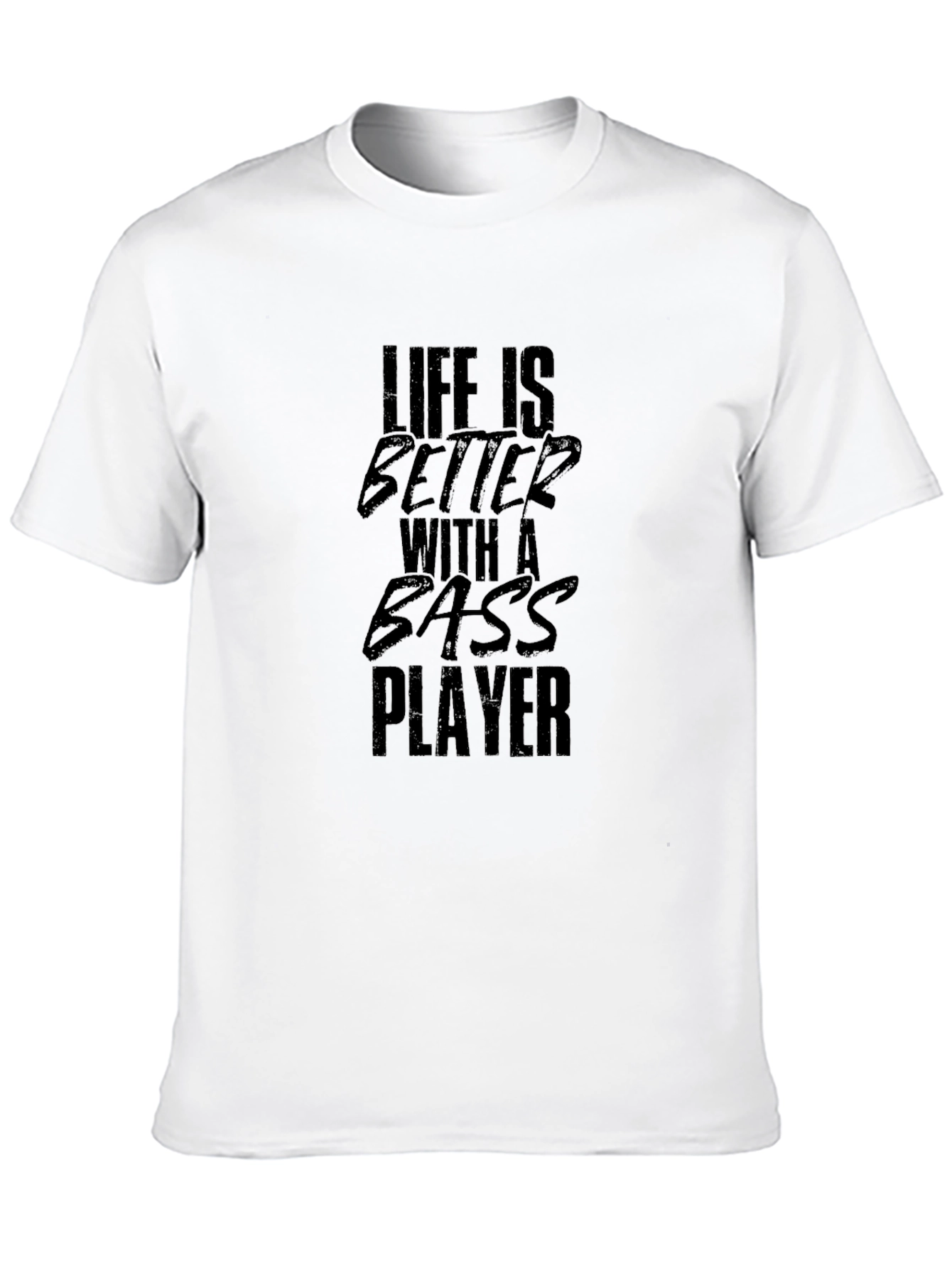 Life is Better With A Bass Player Black T-Shirt