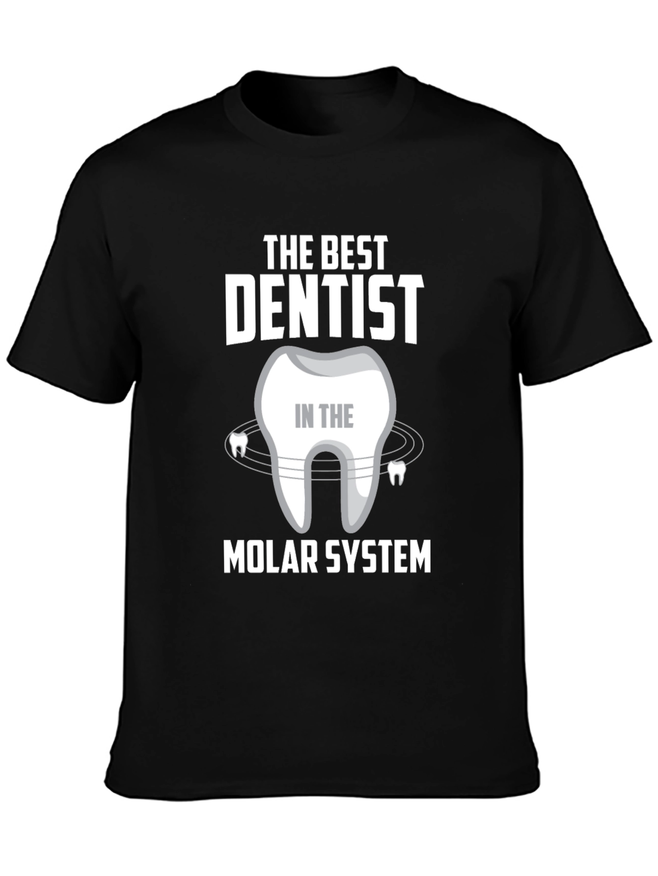 The Best Dentist T-Shirt - Molar System Tee