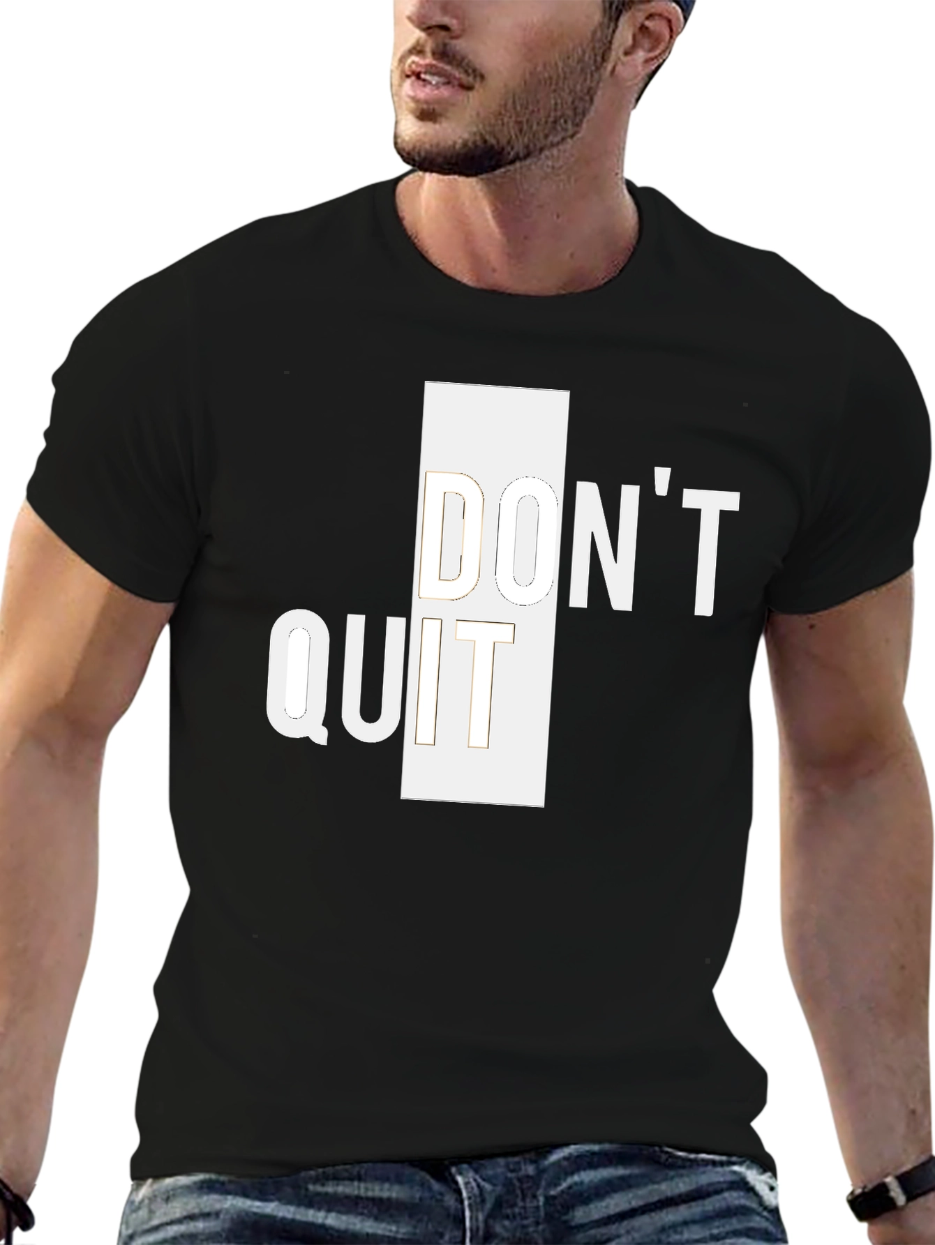 Dont Quit T-Shirt - Motivational Tee