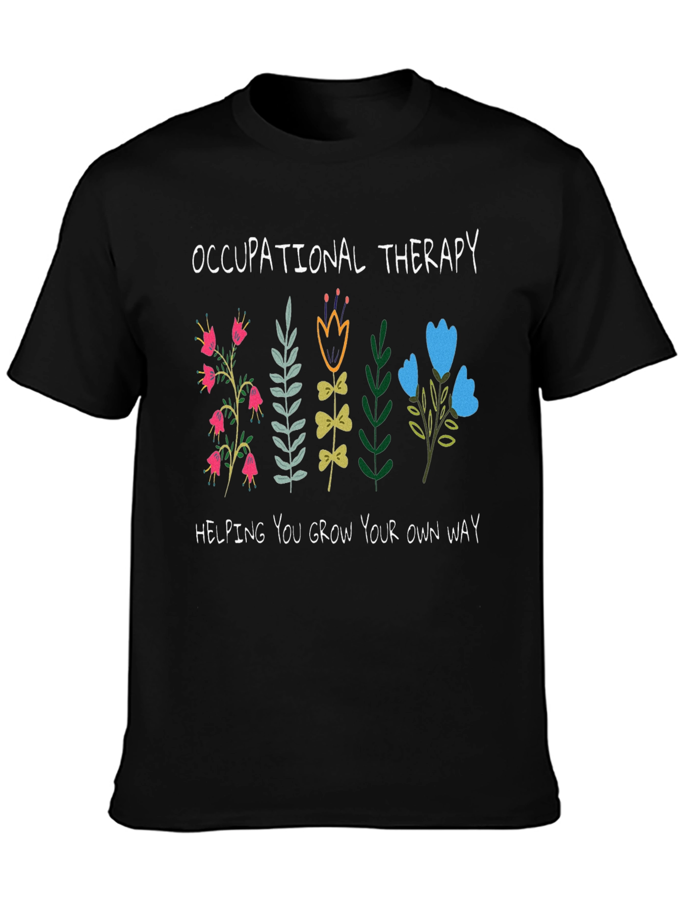 Occupational Therapy Flower Graphic T-Shirt