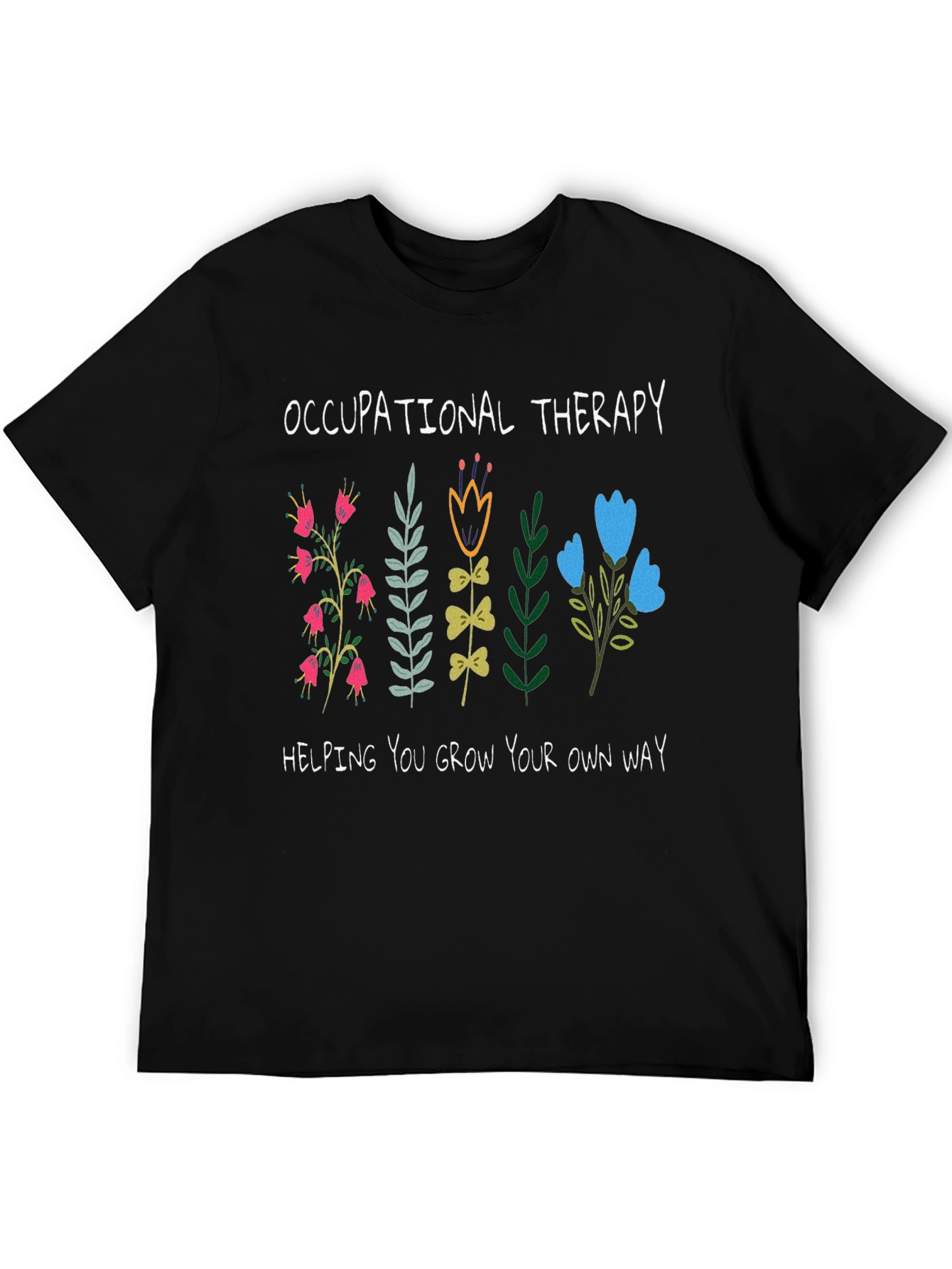 Occupational Therapy Flower Graphic T-Shirt