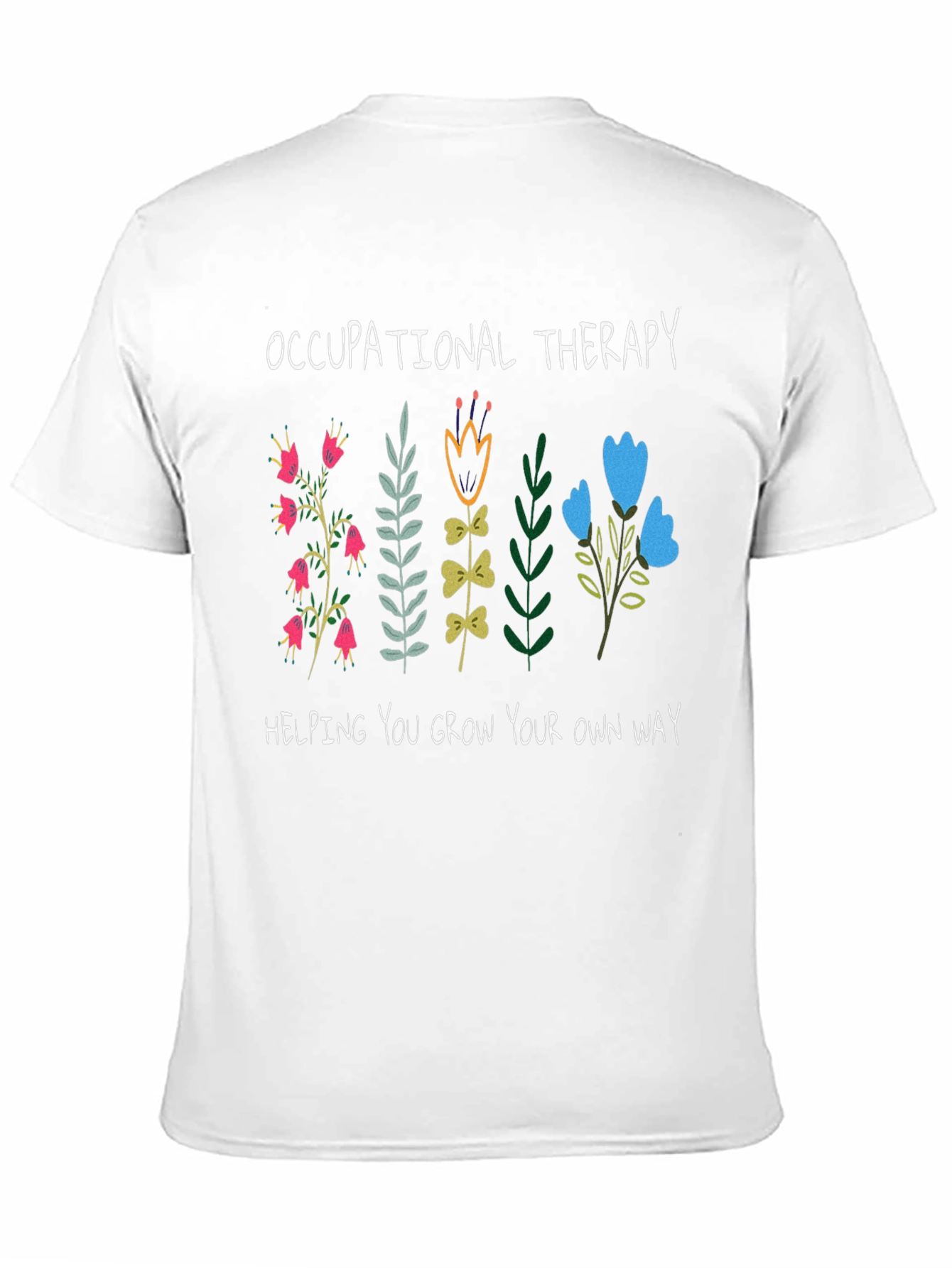 Occupational Therapy Flower Graphic T-Shirt