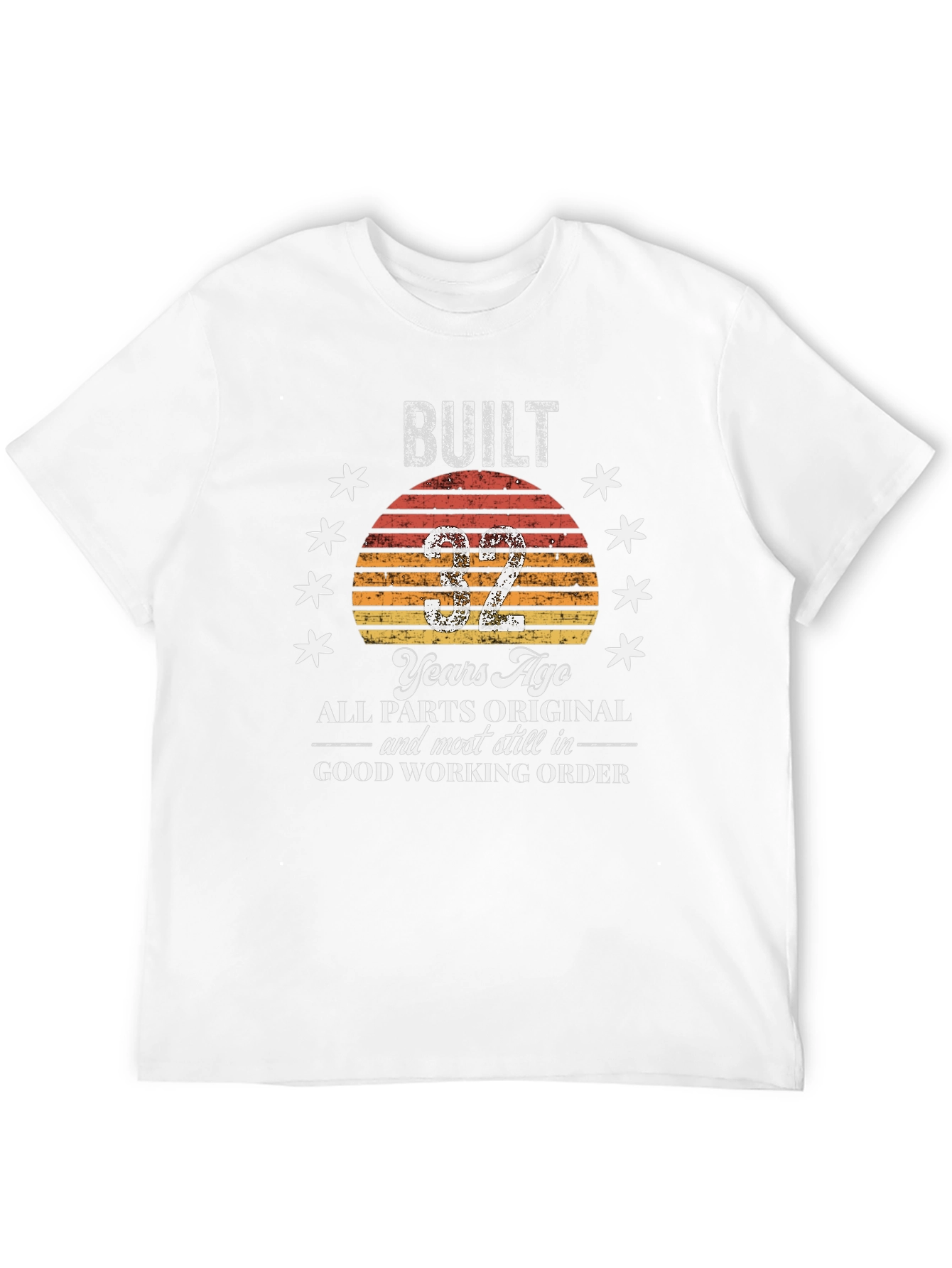 Built 32 Years Ago T-Shirt