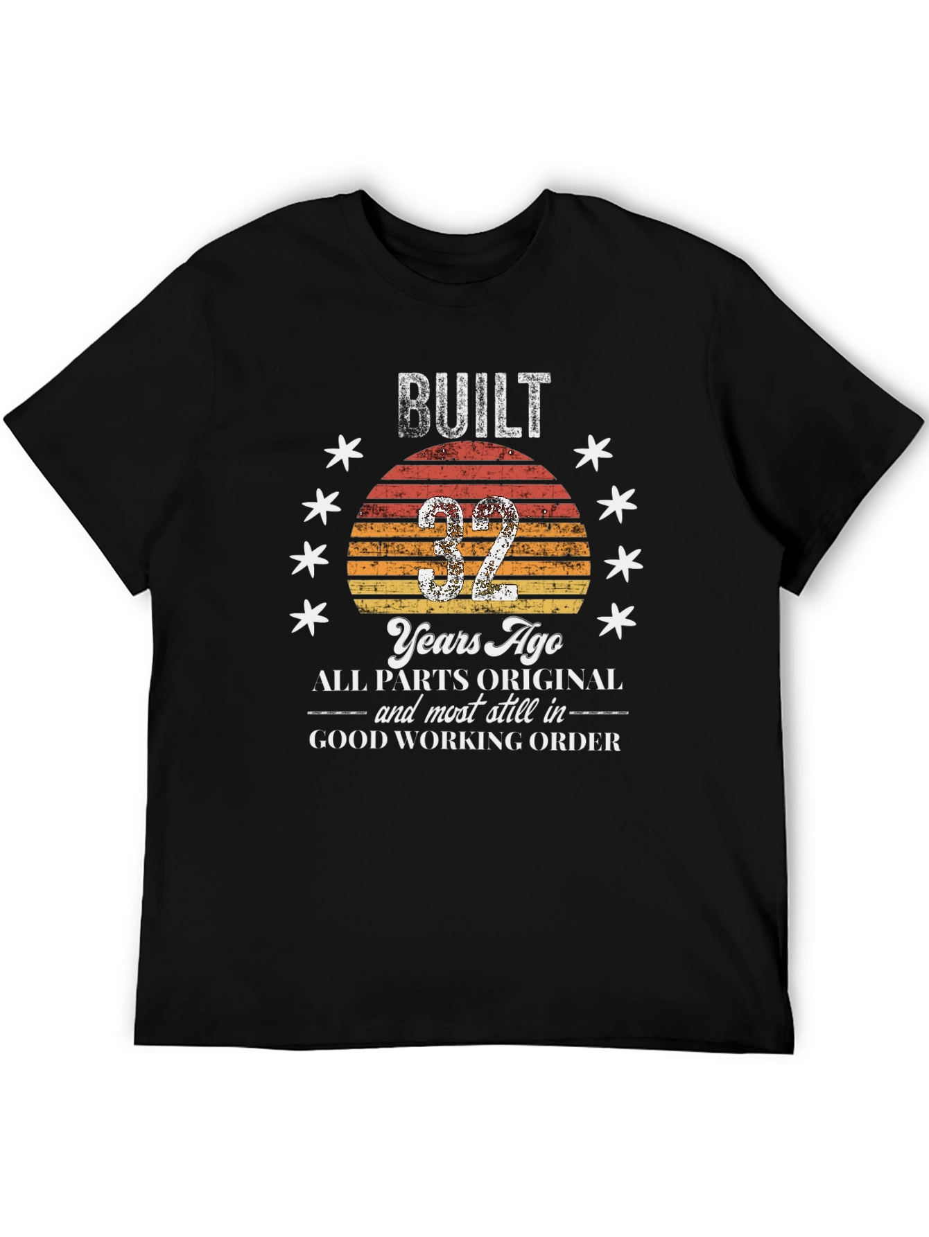 Built 32 Years Ago T-Shirt