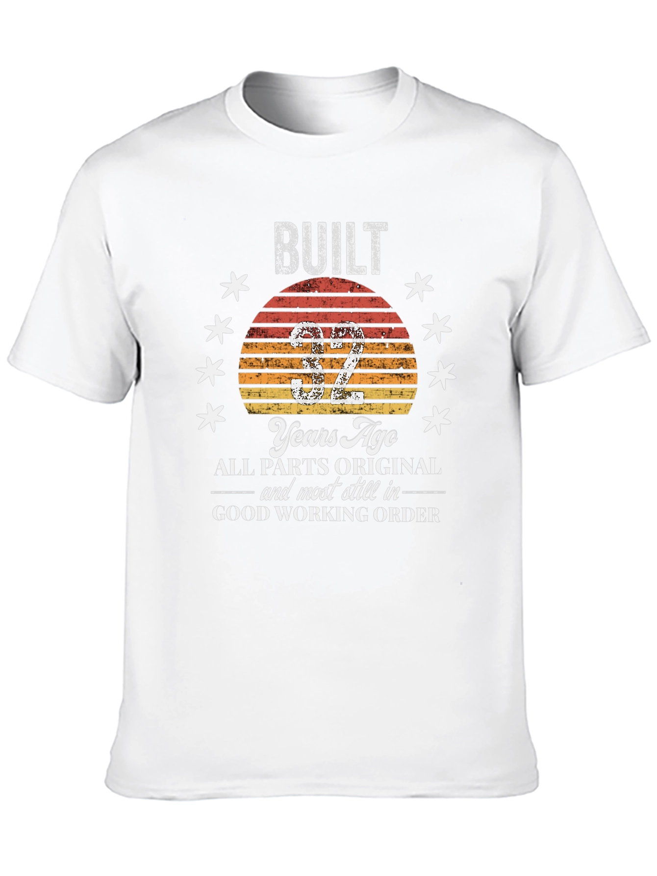 Built 32 Years Ago T-Shirt