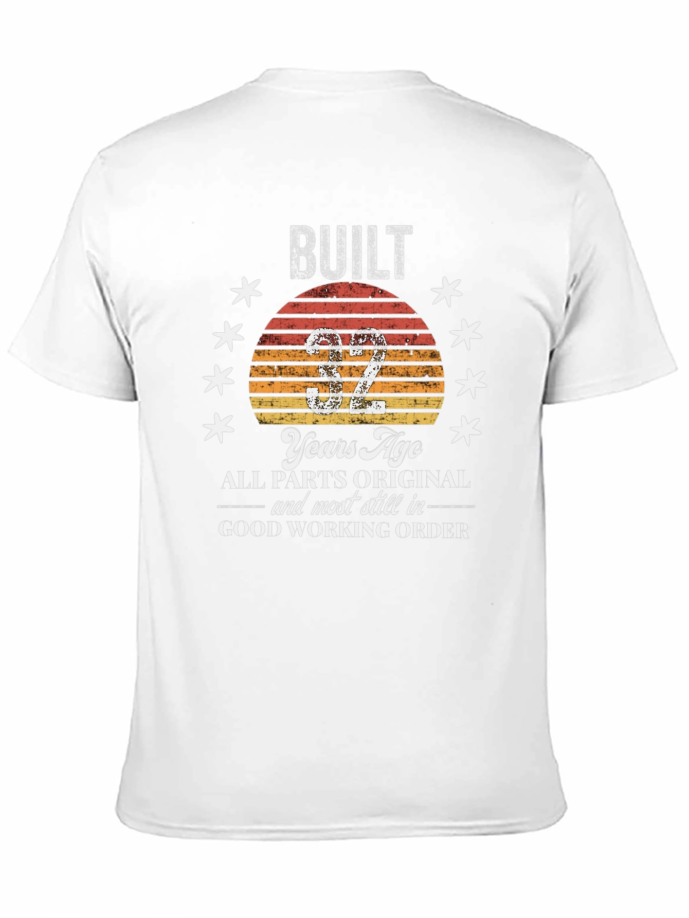 Built 32 Years Ago T-Shirt