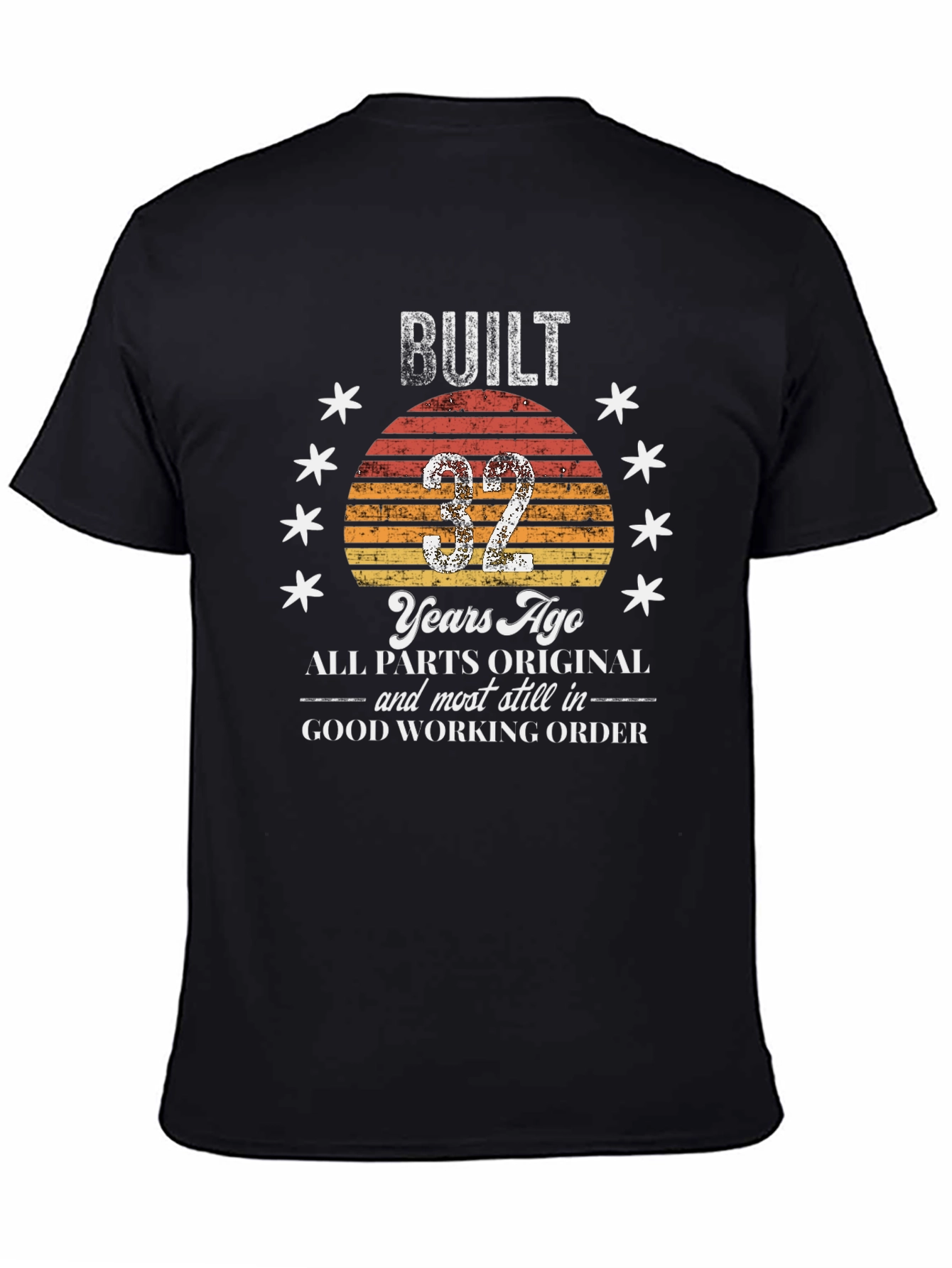 Built 32 Years Ago T-Shirt