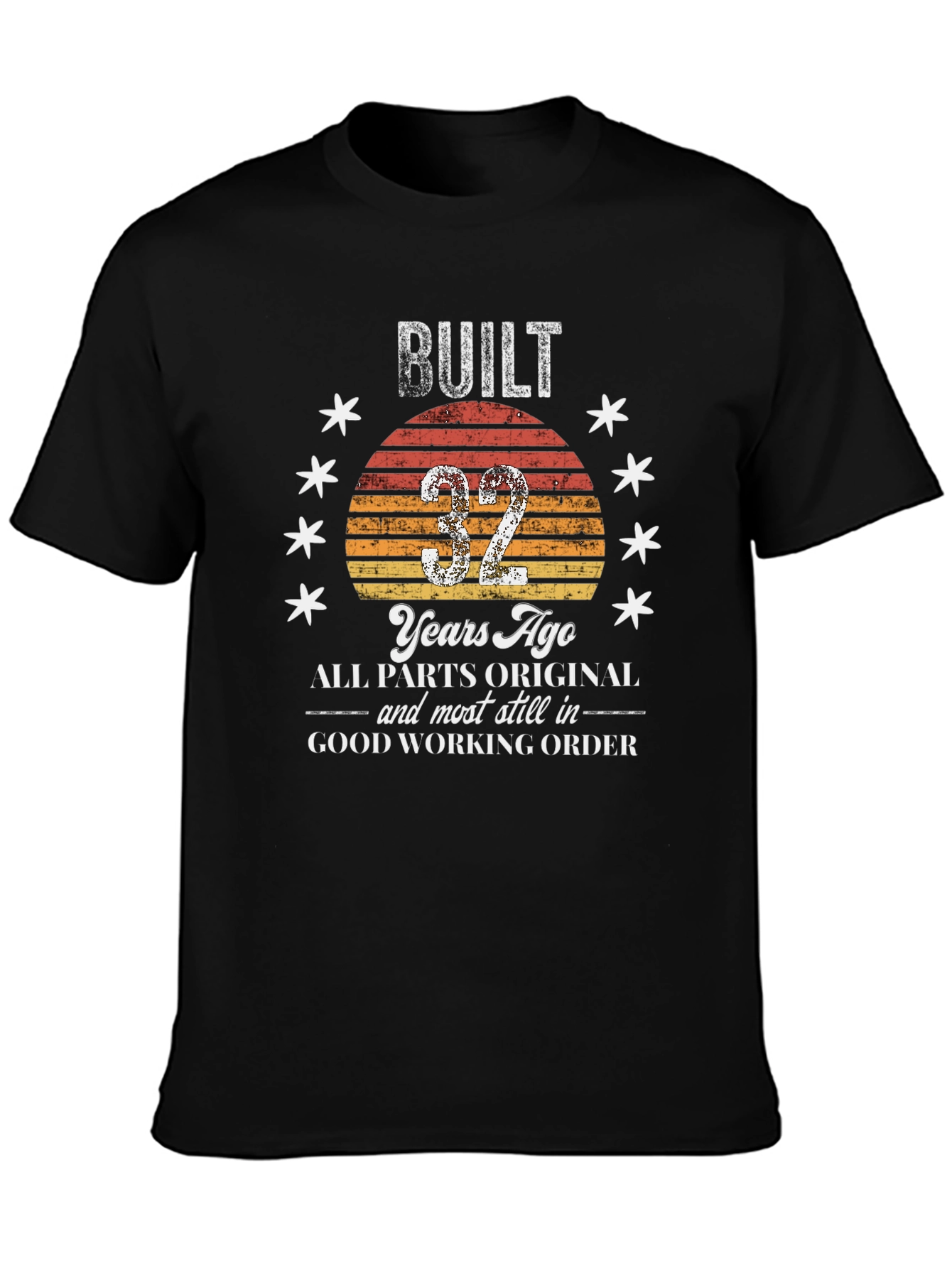 Built 32 Years Ago T-Shirt