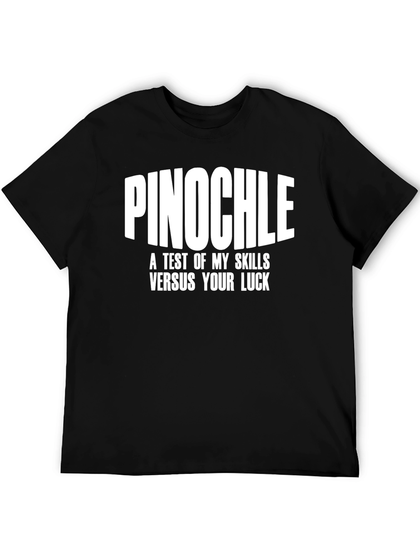 Pinochle Skills vs Luck Black T-Shirt