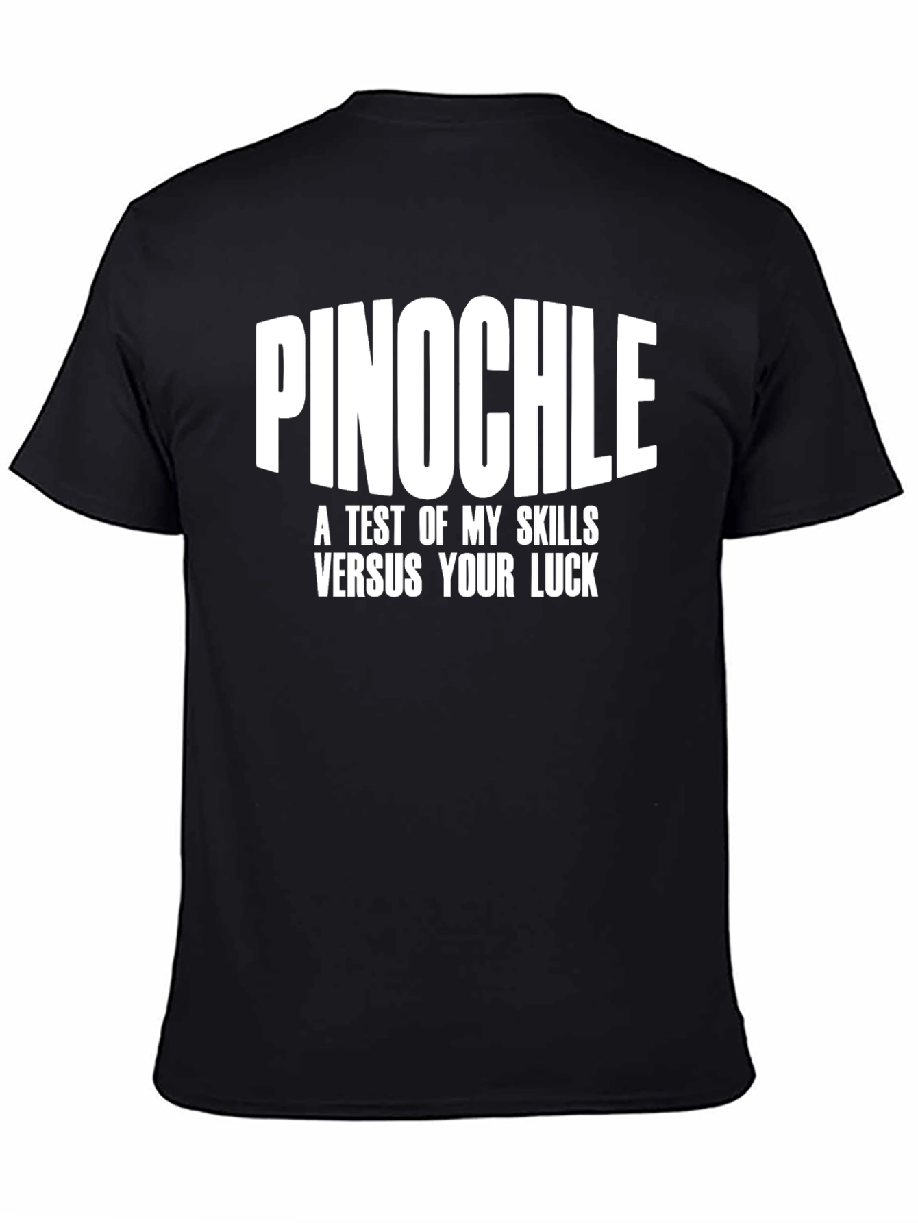 Pinochle Skills vs Luck Black T-Shirt