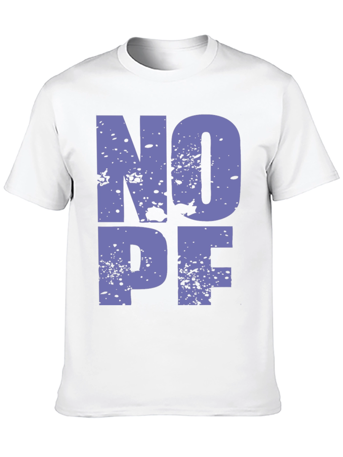 NOPE Funny Sarcastic Graphic T-Shirt